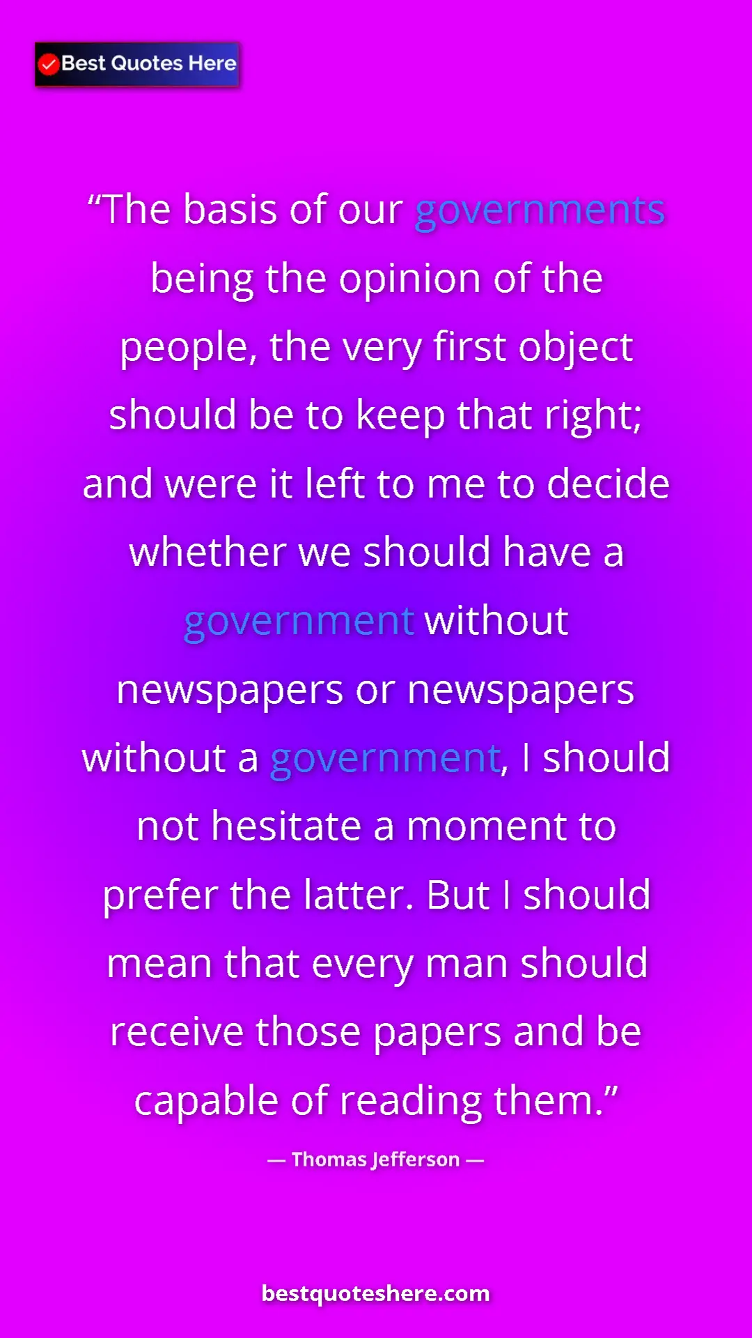 Thomas Jefferson Quote Card: "The basis of our governments being the opinion of the..." Pinterest quote poster by Thomas Jefferson: "The basis of our governments being the opinion of the..."