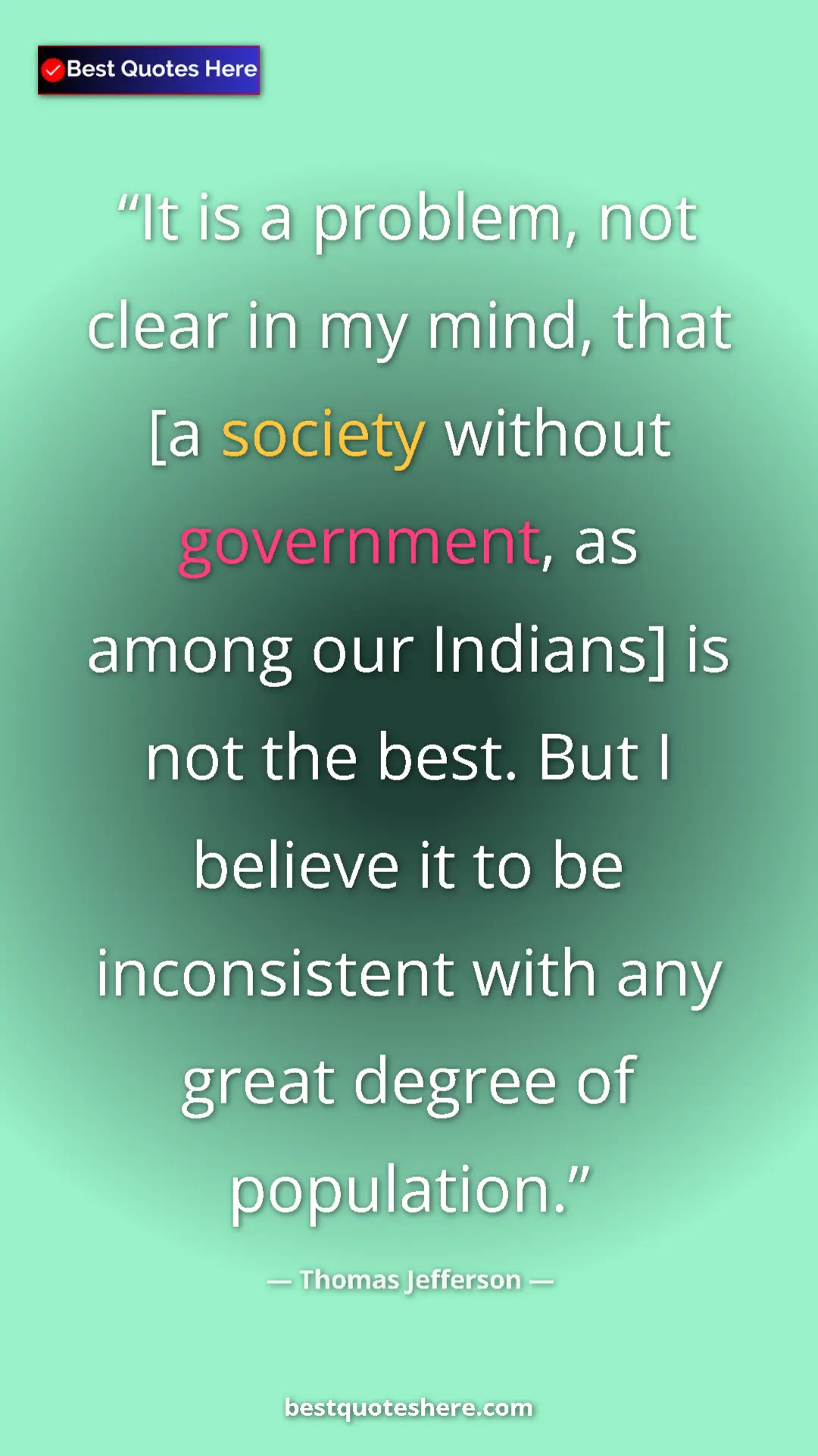 Thomas Jefferson Quote Card: "It is a problem, not clear in my mind, that [a society..." Pinterest quote poster by Thomas Jefferson: "It is a problem, not clear in my mind, that [a society..."