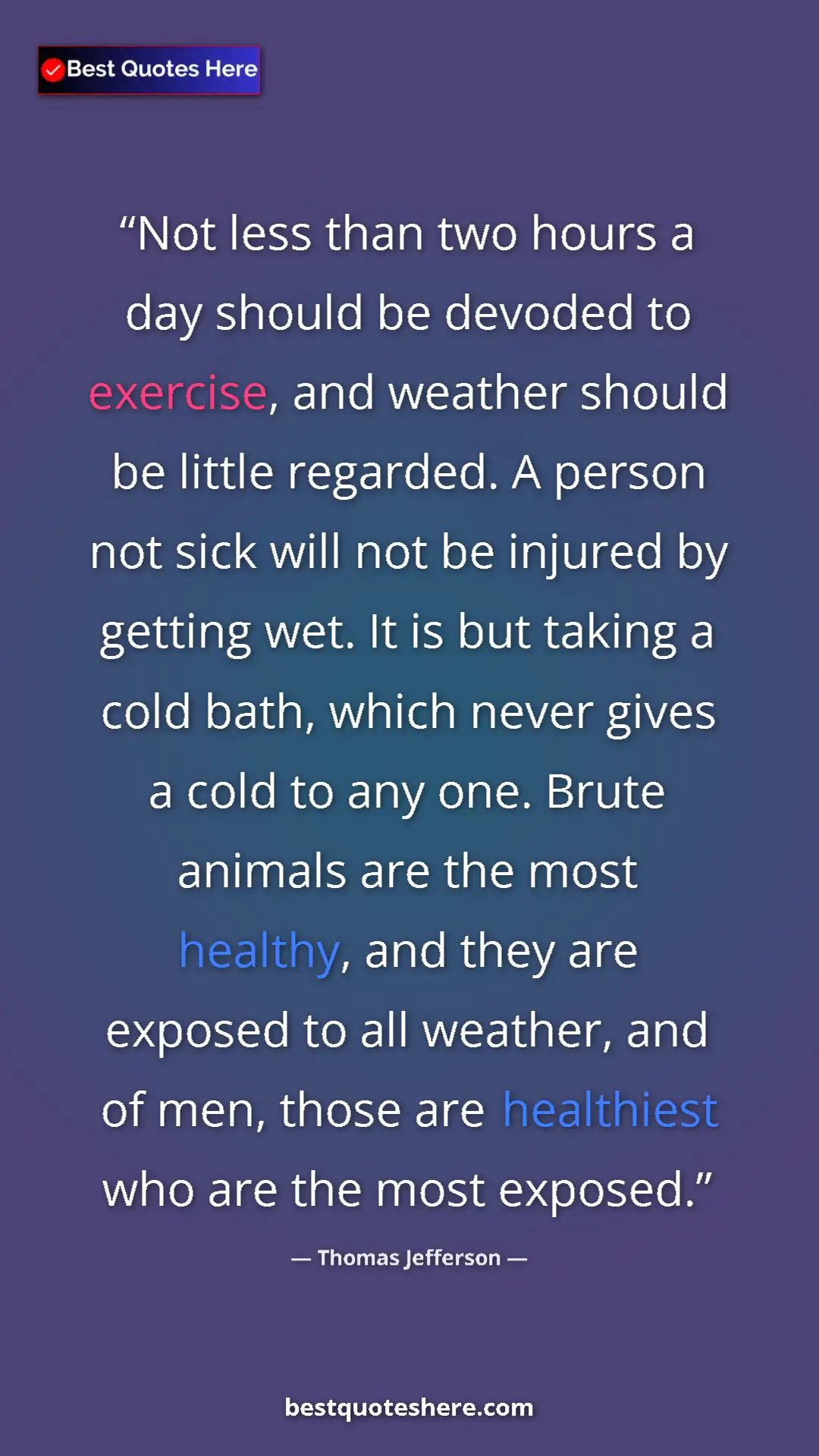 Thomas Jefferson Quote Card: "Not less than two hours a day should be devoded to..." Pinterest quote poster by Thomas Jefferson: "Not less than two hours a day should be devoded to..."