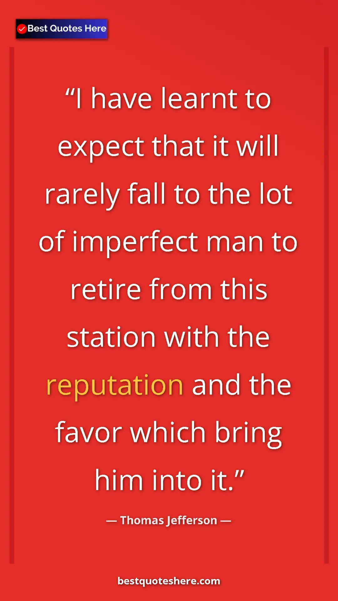 Thomas Jefferson Quote Card: "I have learnt to expect that it will rarely fall to the lot..." Pinterest quote poster by Thomas Jefferson: "I have learnt to expect that it will rarely fall to the lot..."