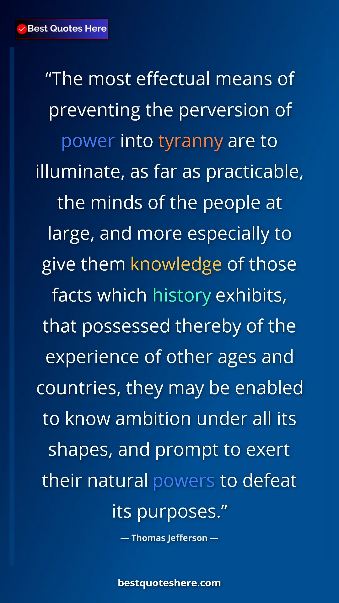 Thomas Jefferson Quote Card: "The most effectual means of preventing the perversion of..." Pinterest quote poster by Thomas Jefferson: "The most effectual means of preventing the perversion of..."