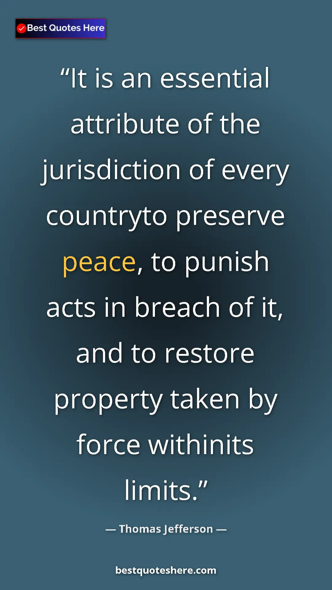 Thomas Jefferson Quote Card: "It is an essential attribute of the jurisdiction of every..." Pinterest quote poster by Thomas Jefferson: "It is an essential attribute of the jurisdiction of every..."