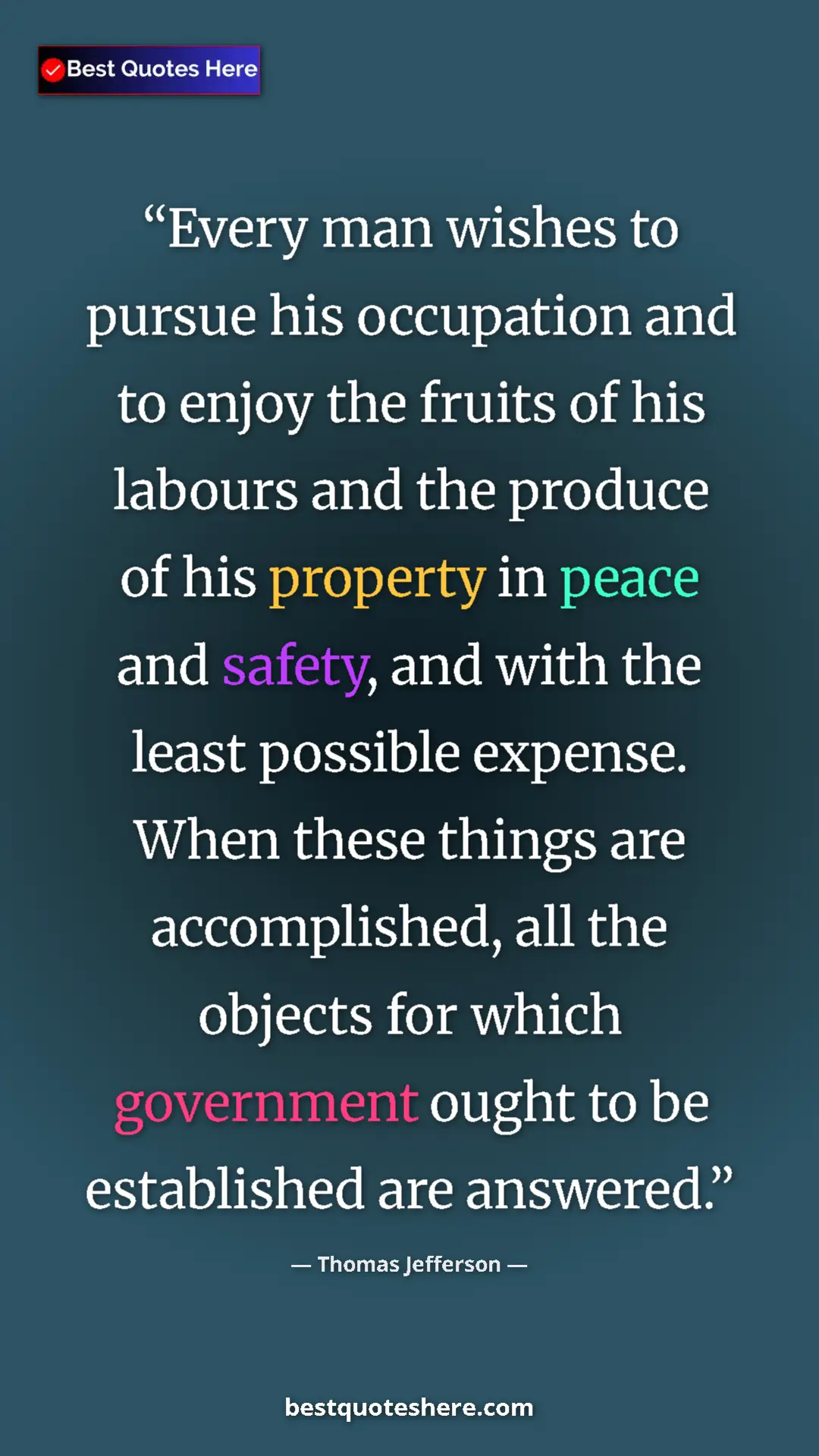 Thomas Jefferson Quote Card: "Every man wishes to pursue his occupation and to enjoy the..." Pinterest quote poster by Thomas Jefferson: "Every man wishes to pursue his occupation and to enjoy the..."