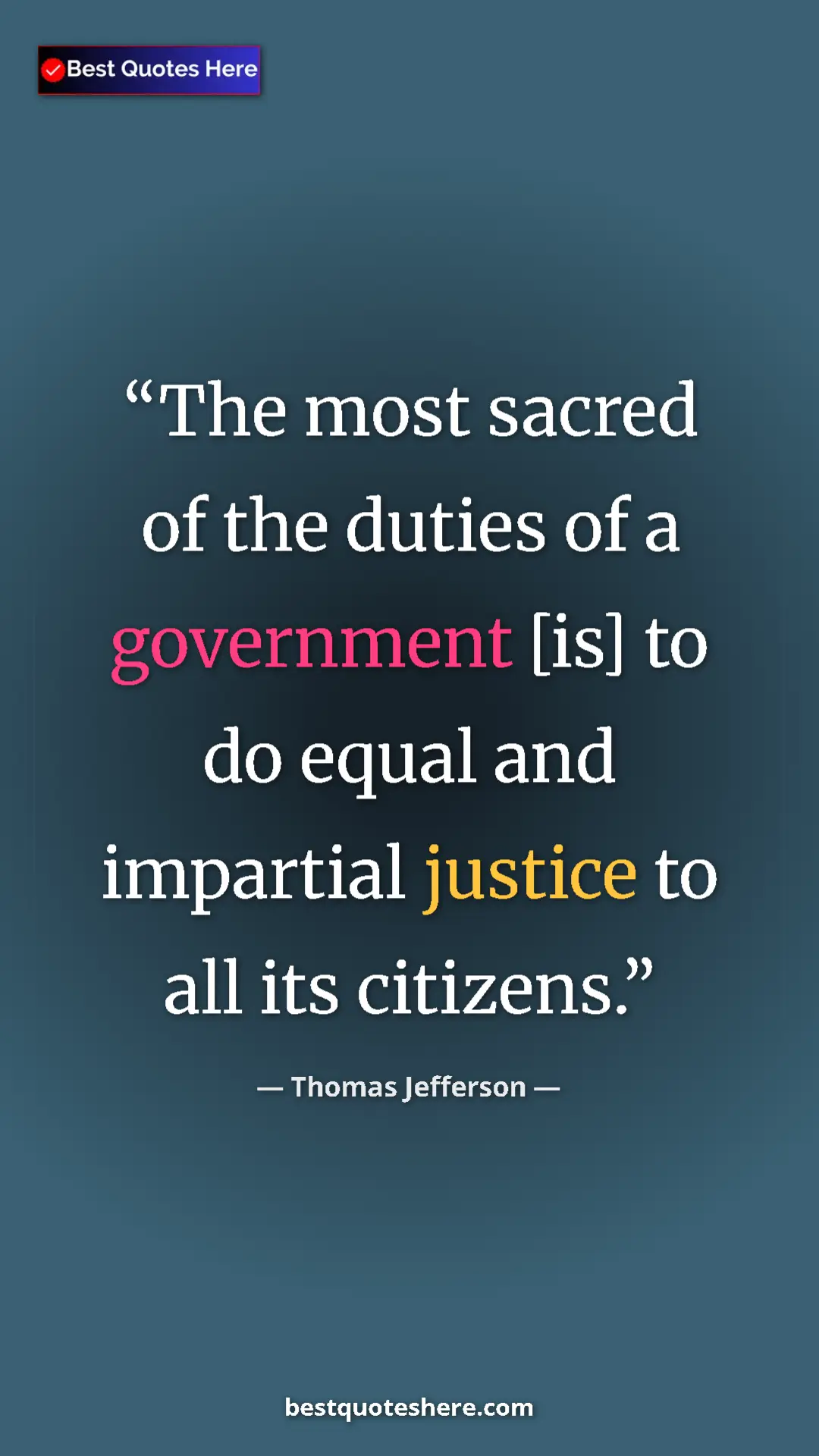 Pinterest quote poster by Thomas Jefferson: "The most sacred of the duties of a government [is] to do..."