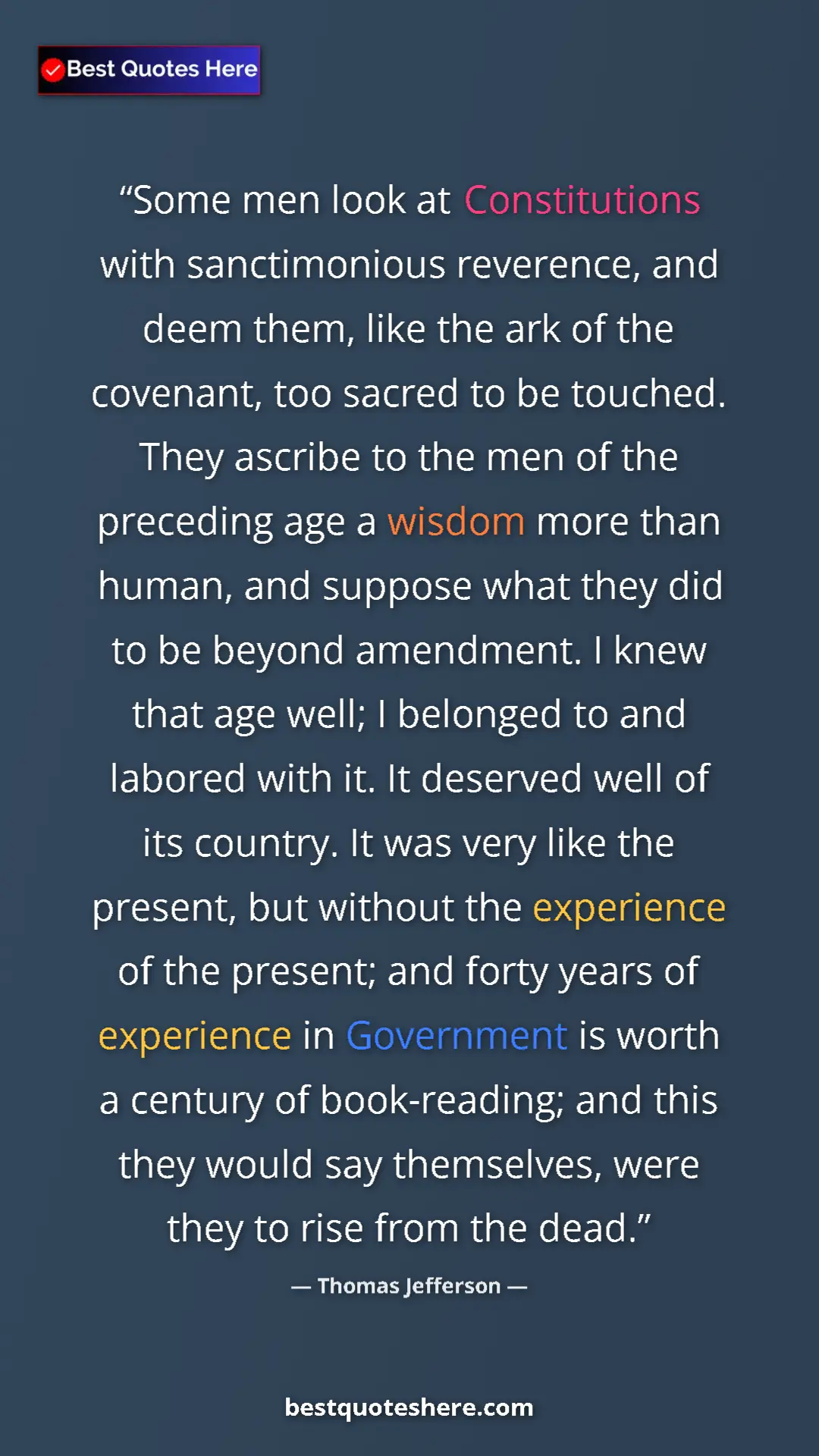 Pinterest quote poster by Thomas Jefferson: "Some men look at Constitutions with sanctimonious..."
