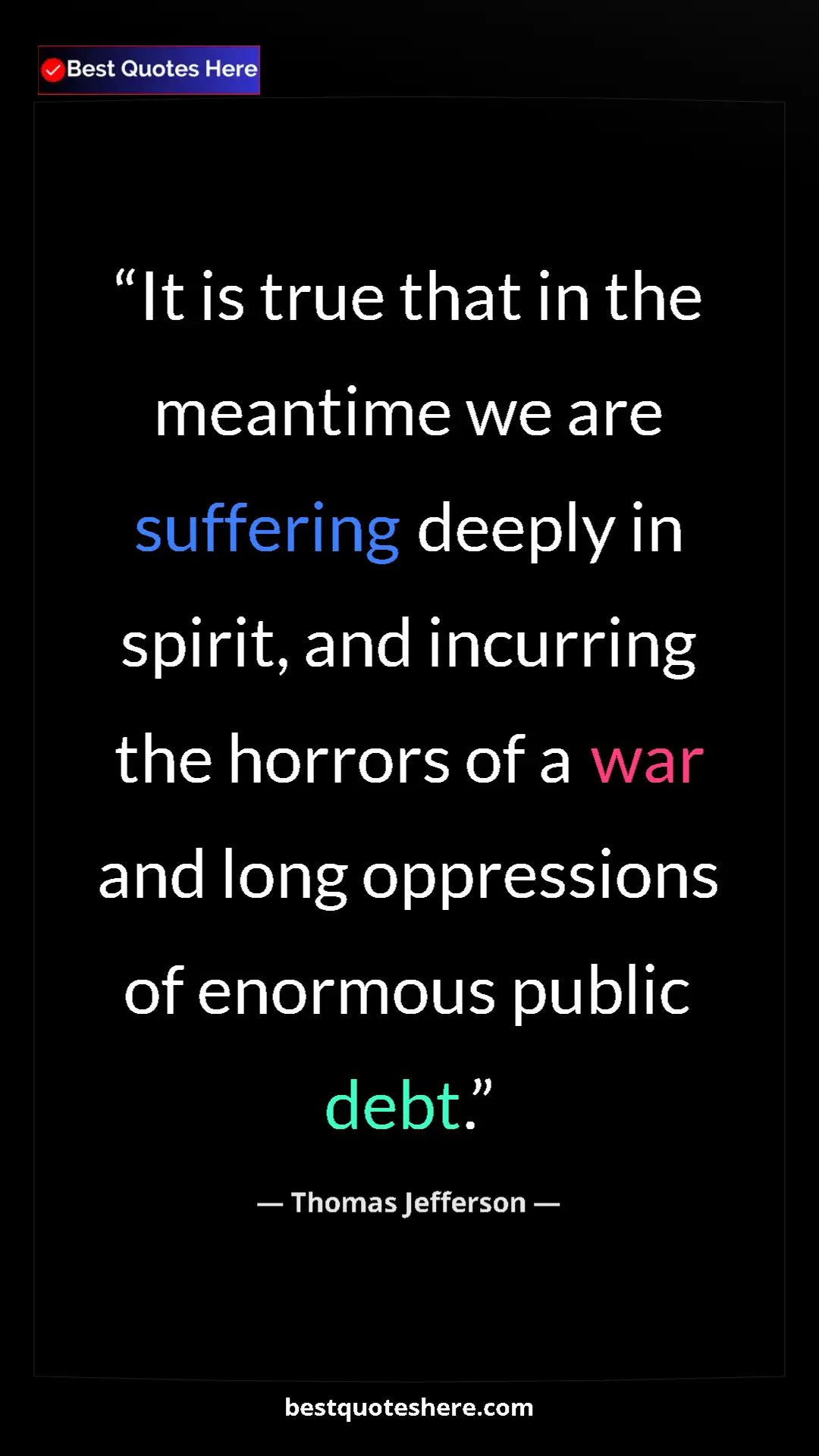 Thomas Jefferson Quote Card: "It is true that in the meantime we are suffering deeply in..." Pinterest quote poster by Thomas Jefferson: "It is true that in the meantime we are suffering deeply in..."