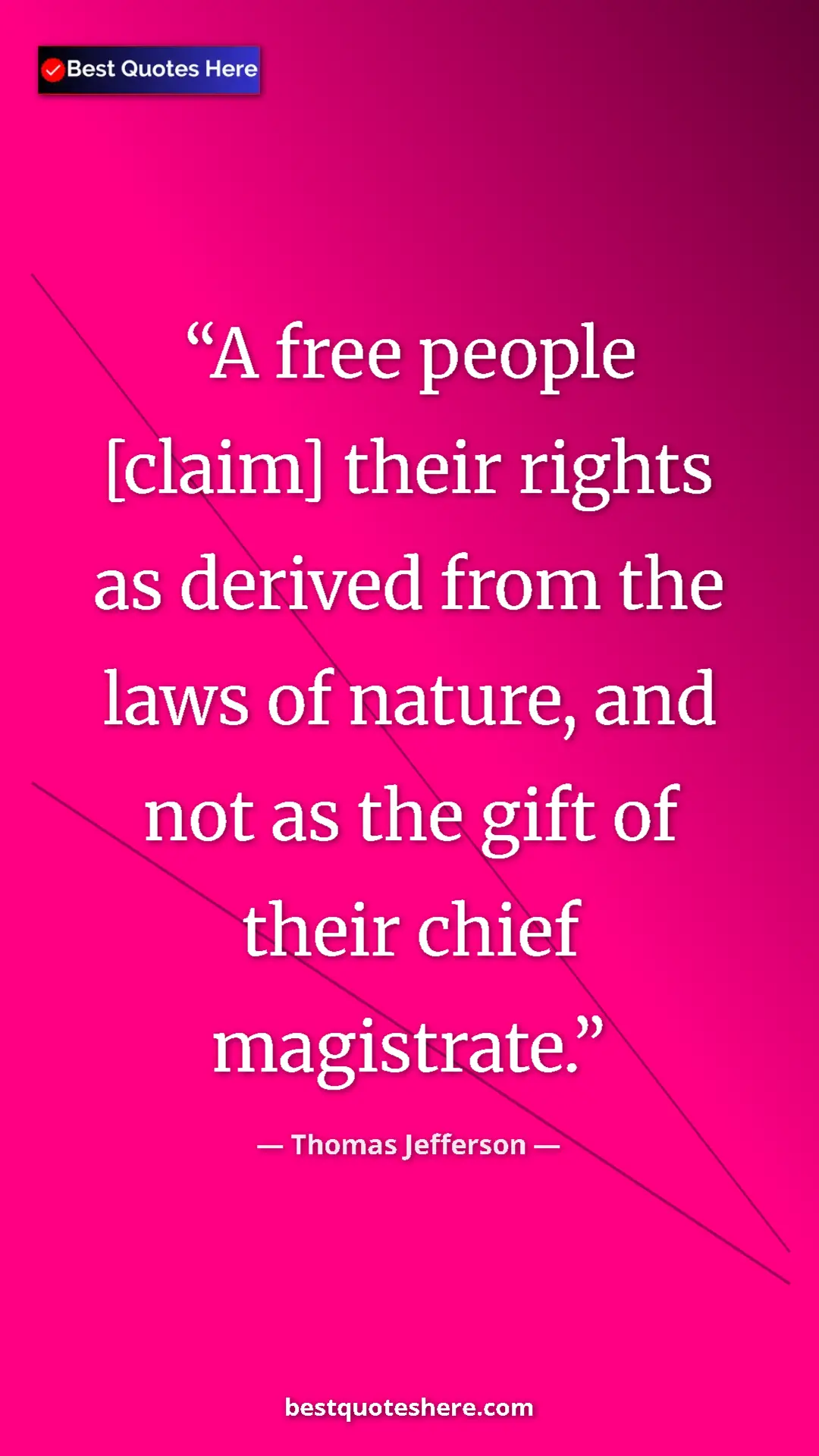 Pinterest quote poster by Thomas Jefferson: "A free people [claim] their rights as derived from the laws..."