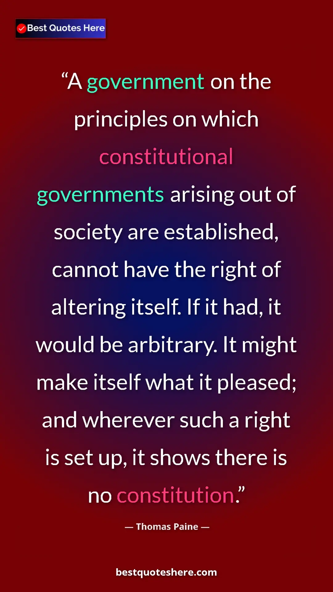Thomas Paine Quote Card: "A government on the principles on which constitutional..." Pinterest quote poster by Thomas Paine: "A government on the principles on which constitutional..."