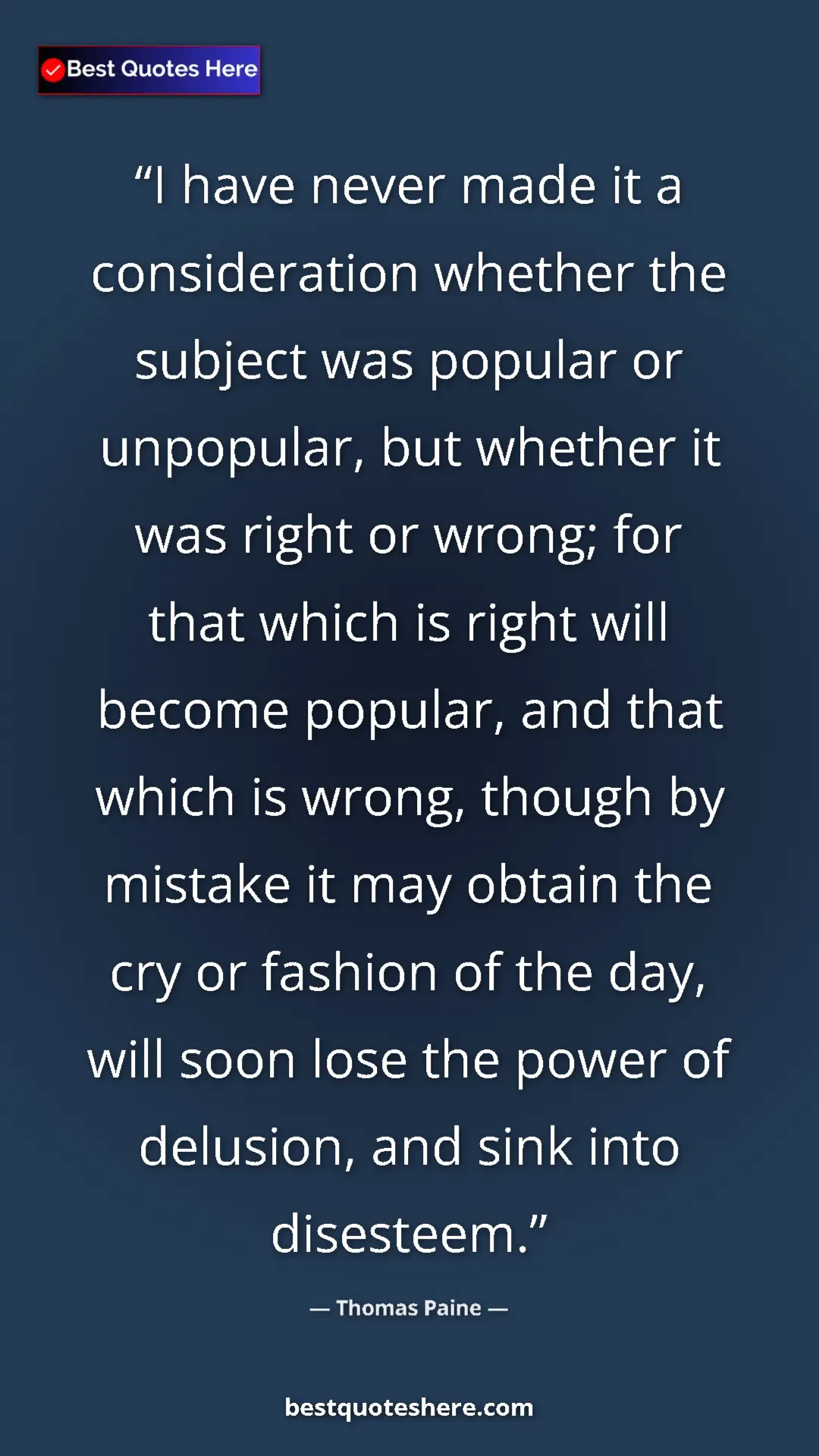Thomas Paine Quote Card: "I have never made it a consideration whether the subject..." Pinterest quote poster by Thomas Paine: "I have never made it a consideration whether the subject..."