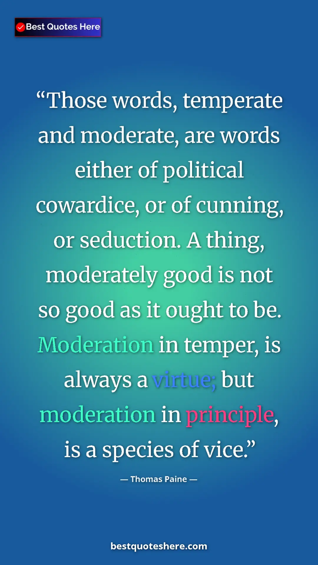 Thomas Paine Quote Card: "Those words, temperate and moderate, are words either of..." Pinterest quote poster by Thomas Paine: "Those words, temperate and moderate, are words either of..."