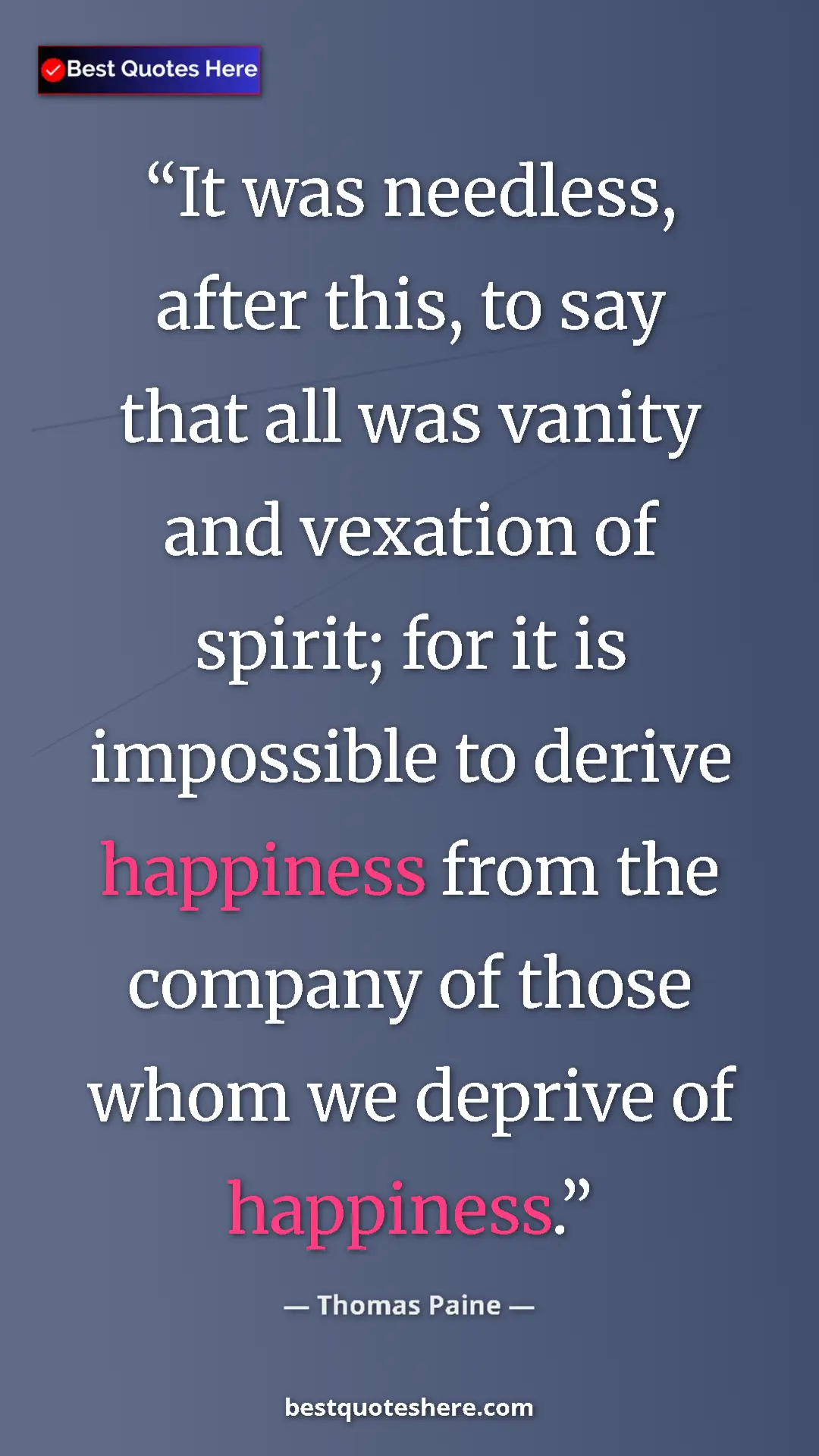 Pinterest quote poster by Thomas Paine: "It was needless, after this, to say that all was vanity and..."