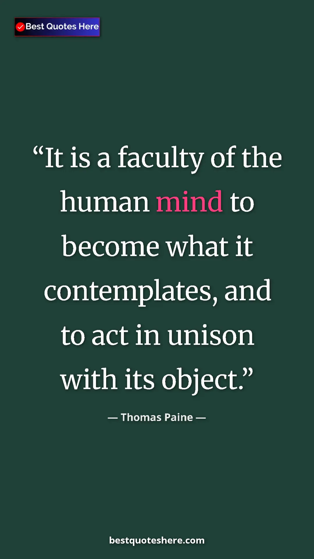Pinterest quote poster by Thomas Paine: "It is a faculty of the human mind to become what it..."