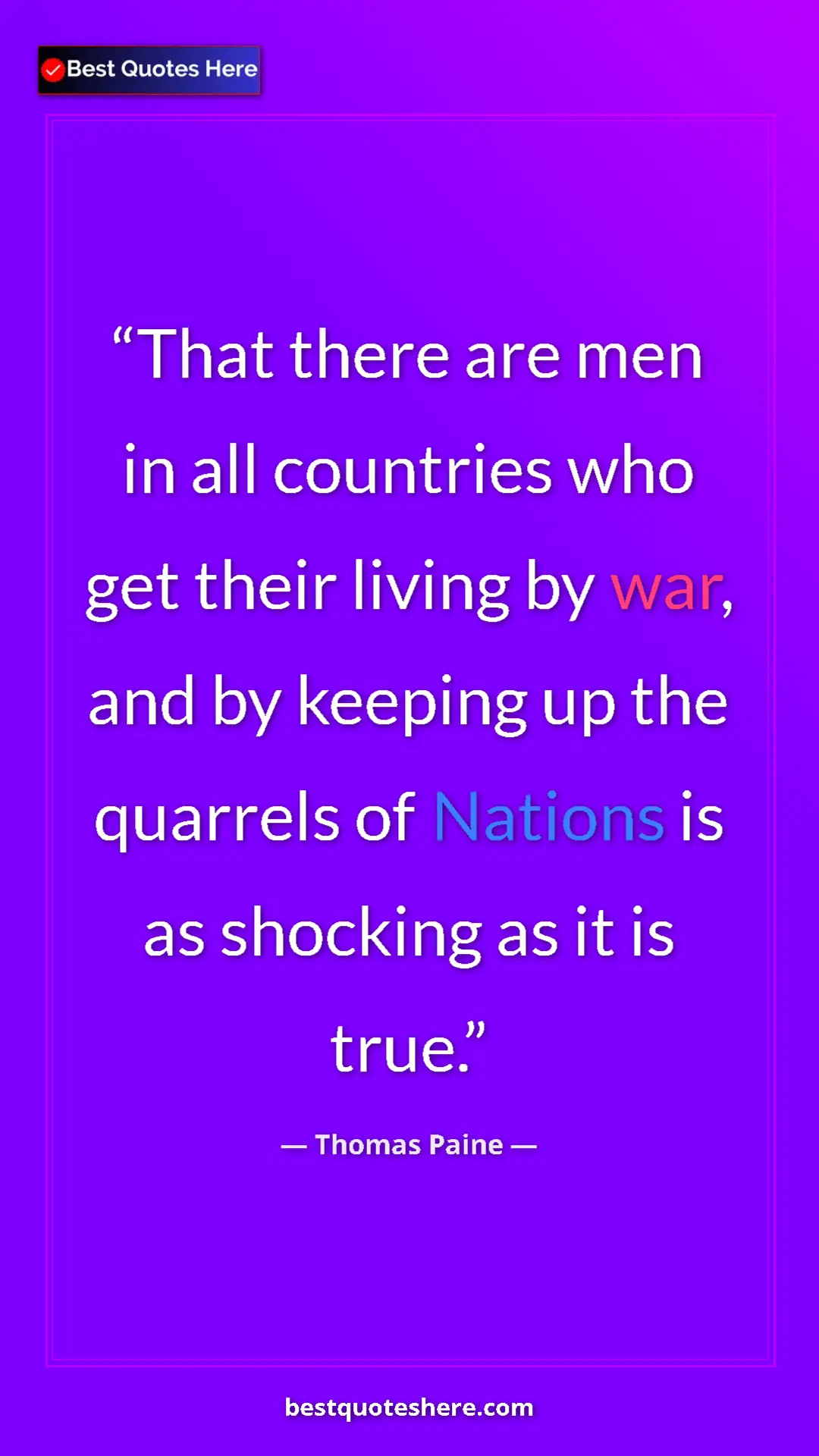Pinterest quote poster by Thomas Paine: "That there are men in all countries who get their living by..."