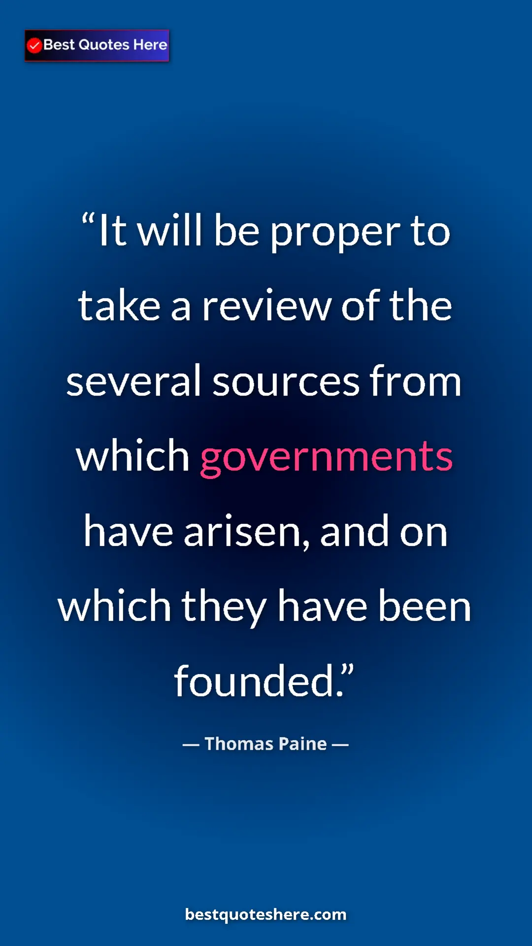Thomas Paine Quote Card: "It will be proper to take a review of the several sources..." Pinterest quote poster by Thomas Paine: "It will be proper to take a review of the several sources..."