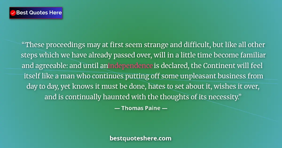 Quote by Thomas Paine: These proceedings may at first seem strange and di