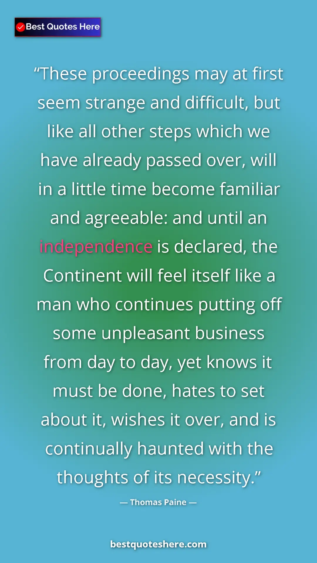 Pinterest quote poster by Thomas Paine: "These proceedings may at first seem strange and difficult,..."