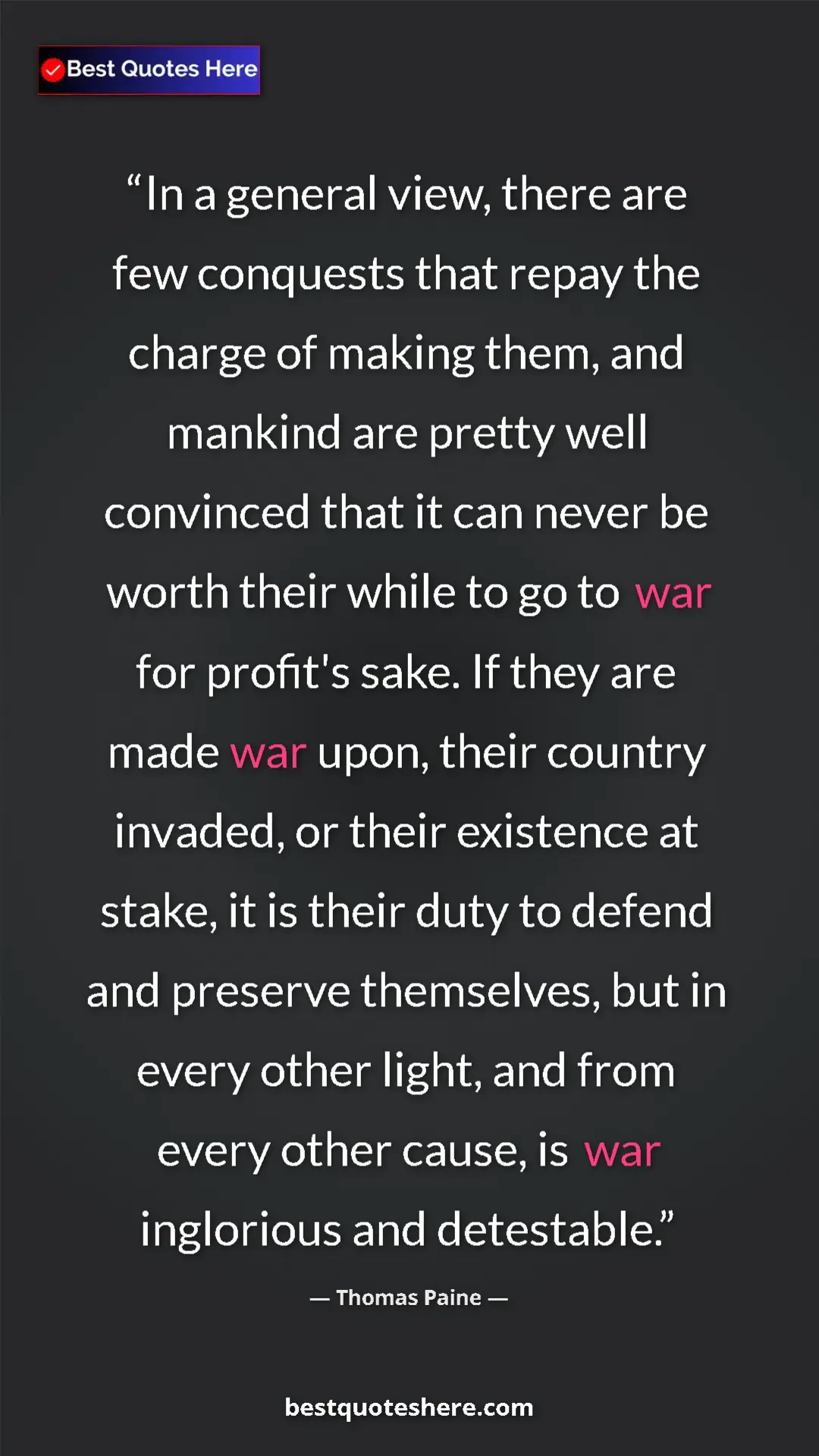 Thomas Paine Quote Card: "In a general view, there are few conquests that repay the..." Pinterest quote poster by Thomas Paine: "In a general view, there are few conquests that repay the..."