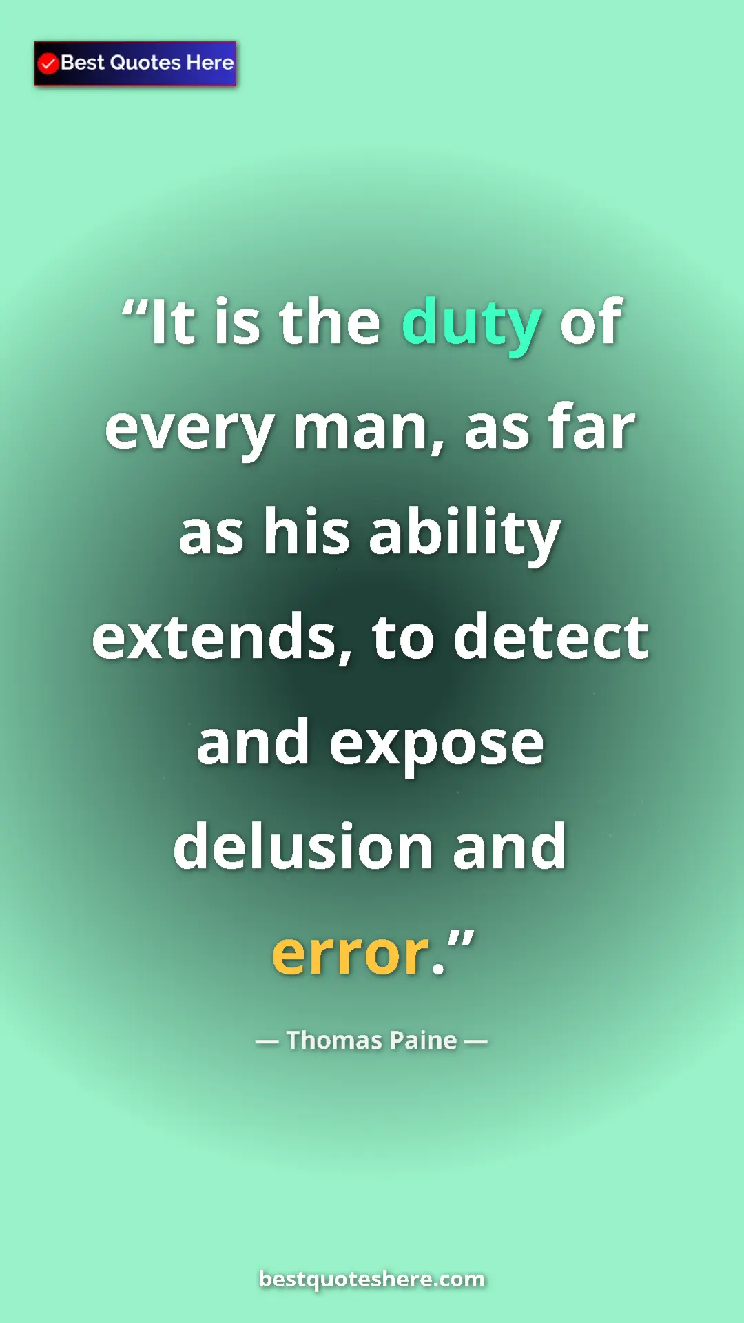 Pinterest quote poster by Thomas Paine: "It is the duty of every man, as far as his ability extends,..."