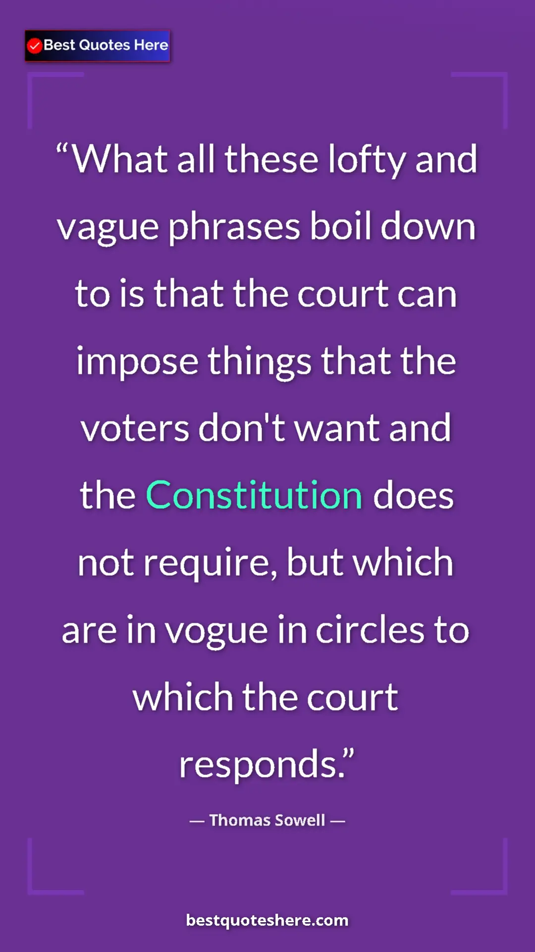 Pinterest quote poster by Thomas Sowell: "What all these lofty and vague phrases boil down to is that..."