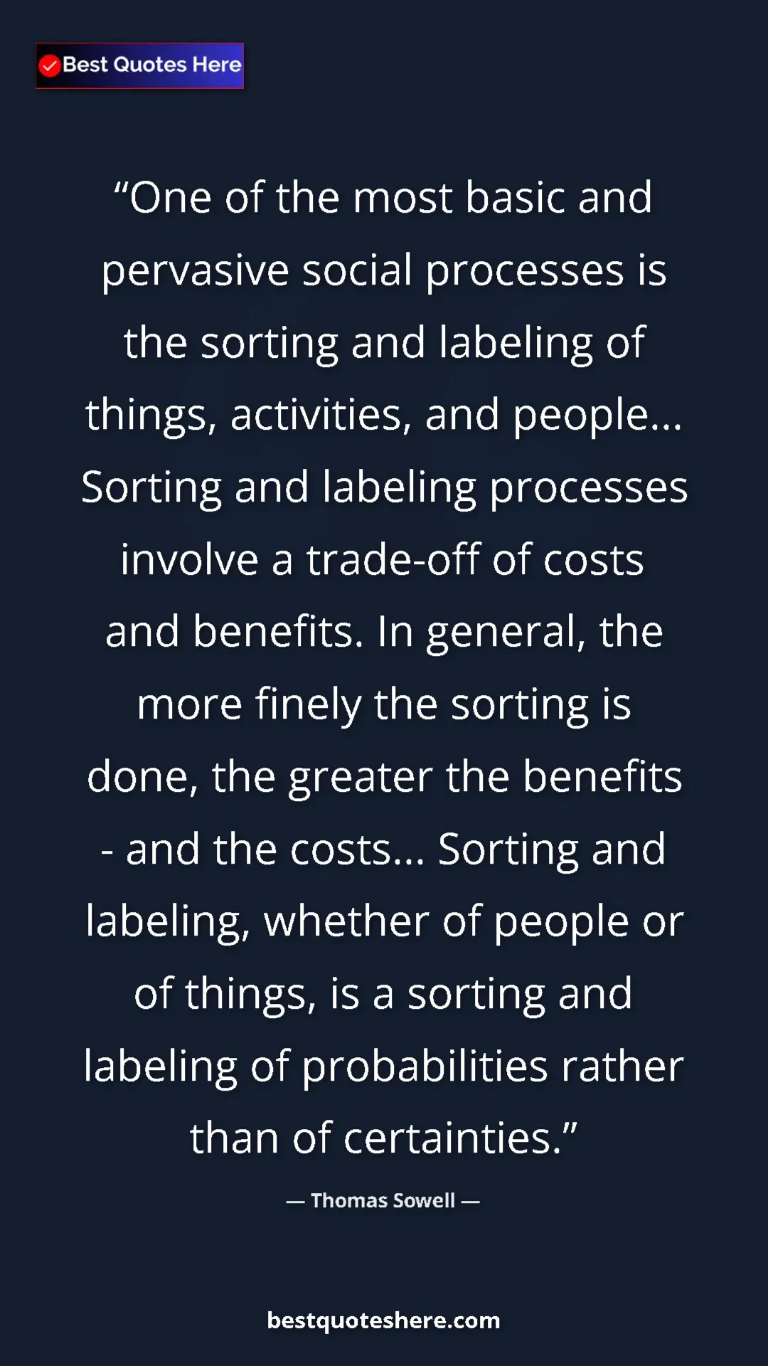 Thomas Sowell Quote Card: "One of the most basic and pervasive social processes is the..." Pinterest quote poster by Thomas Sowell: "One of the most basic and pervasive social processes is the..."