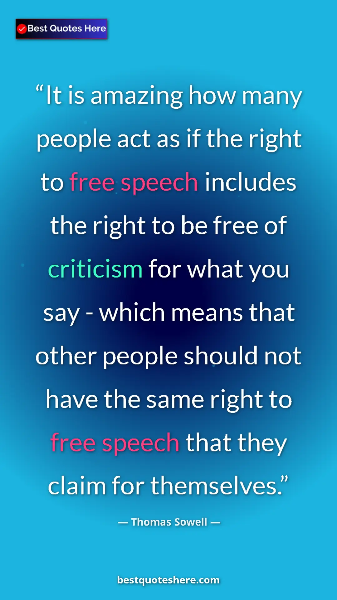 Pinterest quote poster by Thomas Sowell: "It is amazing how many people act as if the right to free..."