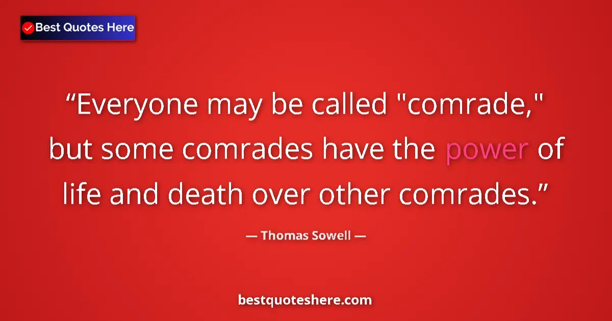 Quote by Thomas Sowell: Everyone may be called 