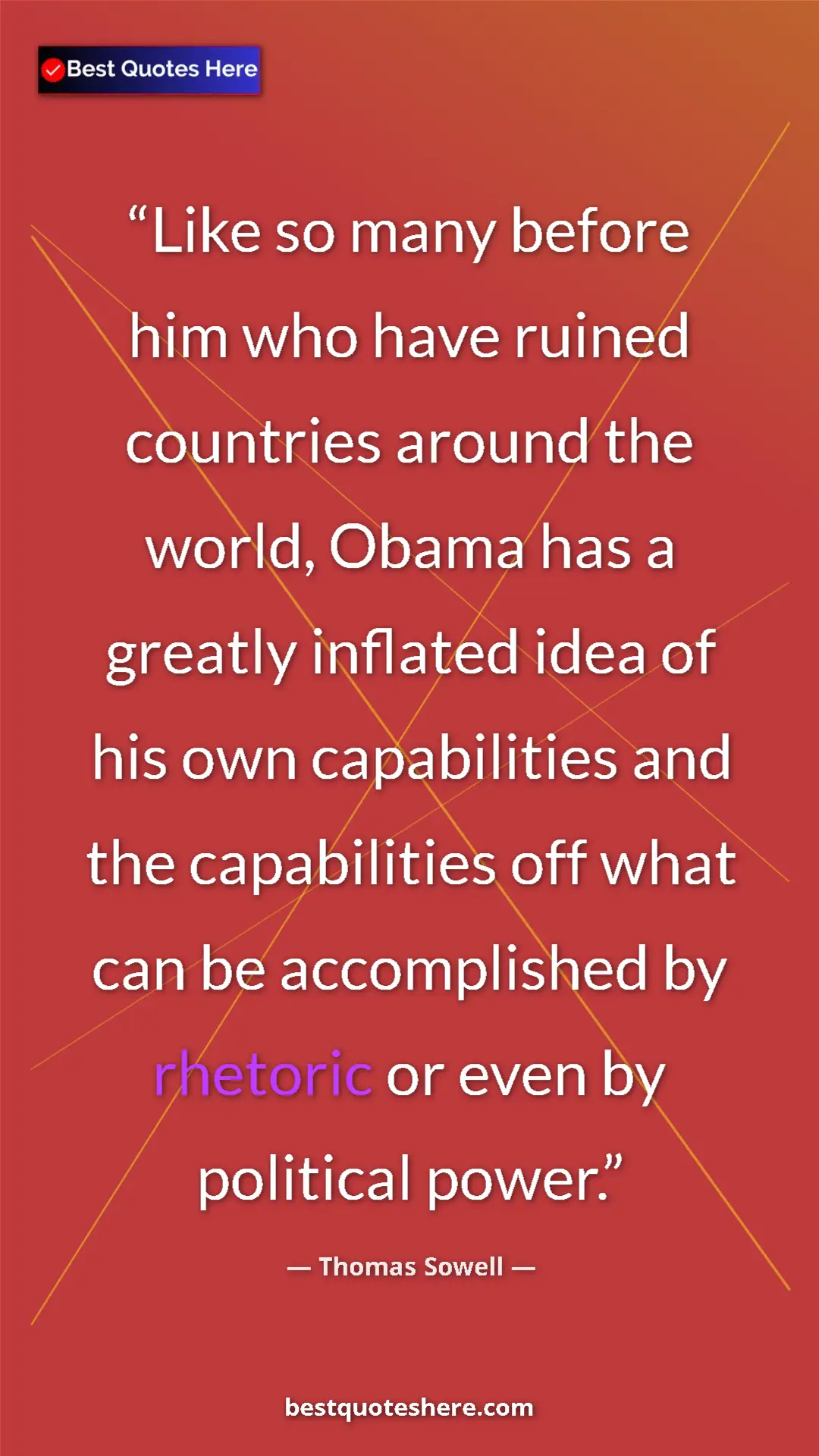 Pinterest quote poster by Thomas Sowell: "Like so many before him who have ruined countries around..."