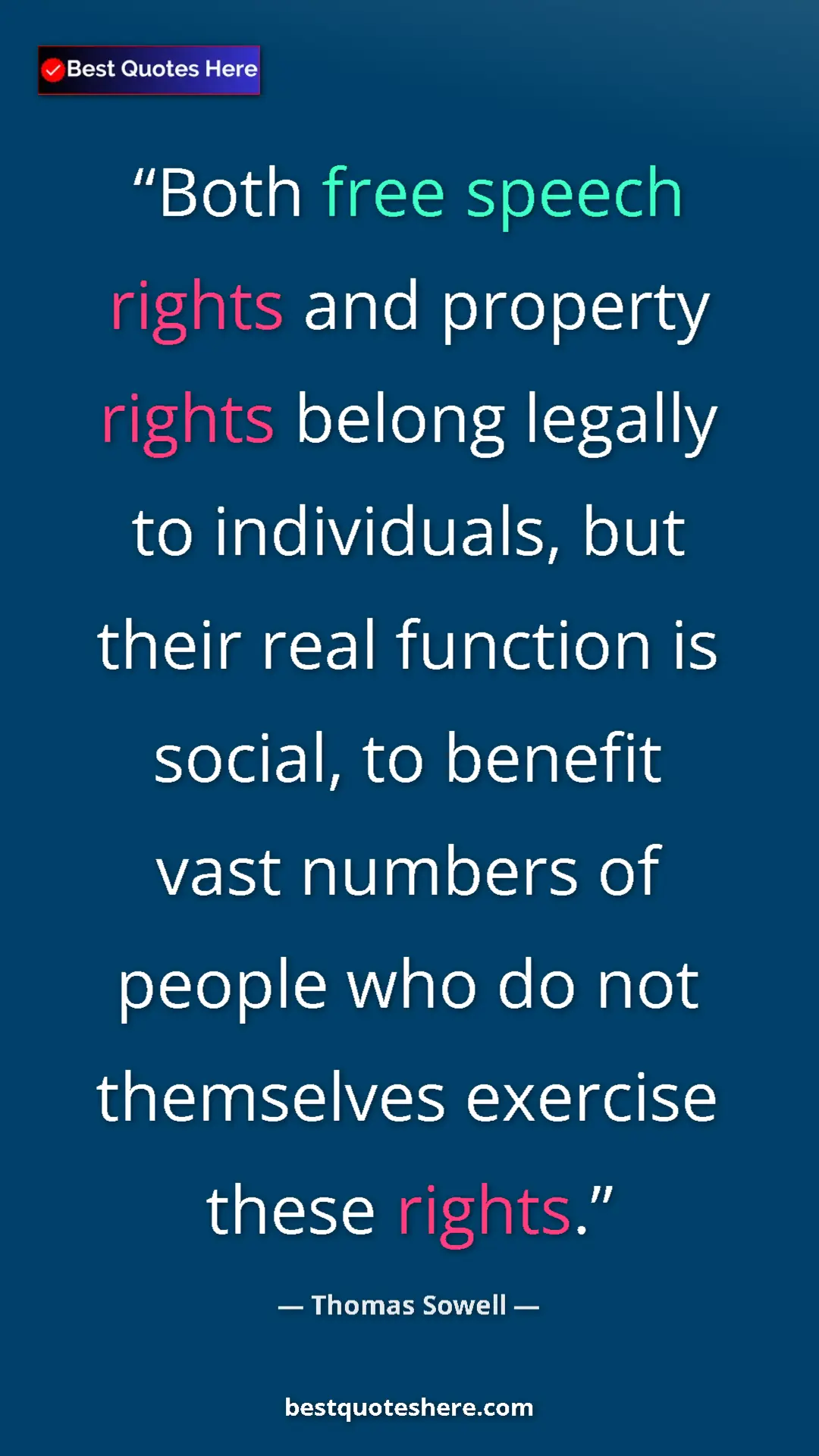 Pinterest quote poster by Thomas Sowell: "Both free speech rights and property rights belong legally..."