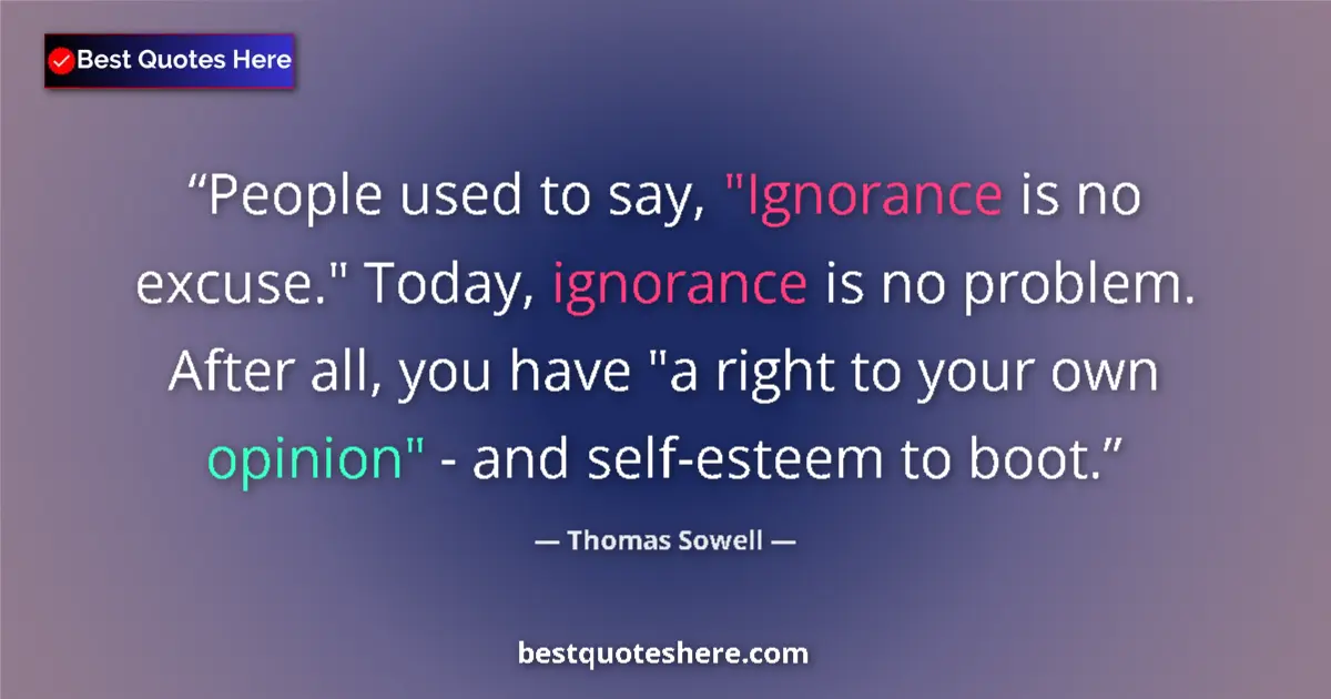 Image for the quote by Thomas Sowell: People used to say, 