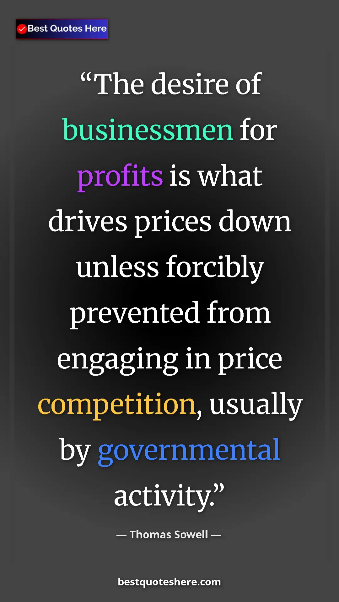 Pinterest quote poster by Thomas Sowell: "The desire of businessmen for profits is what drives prices..."
