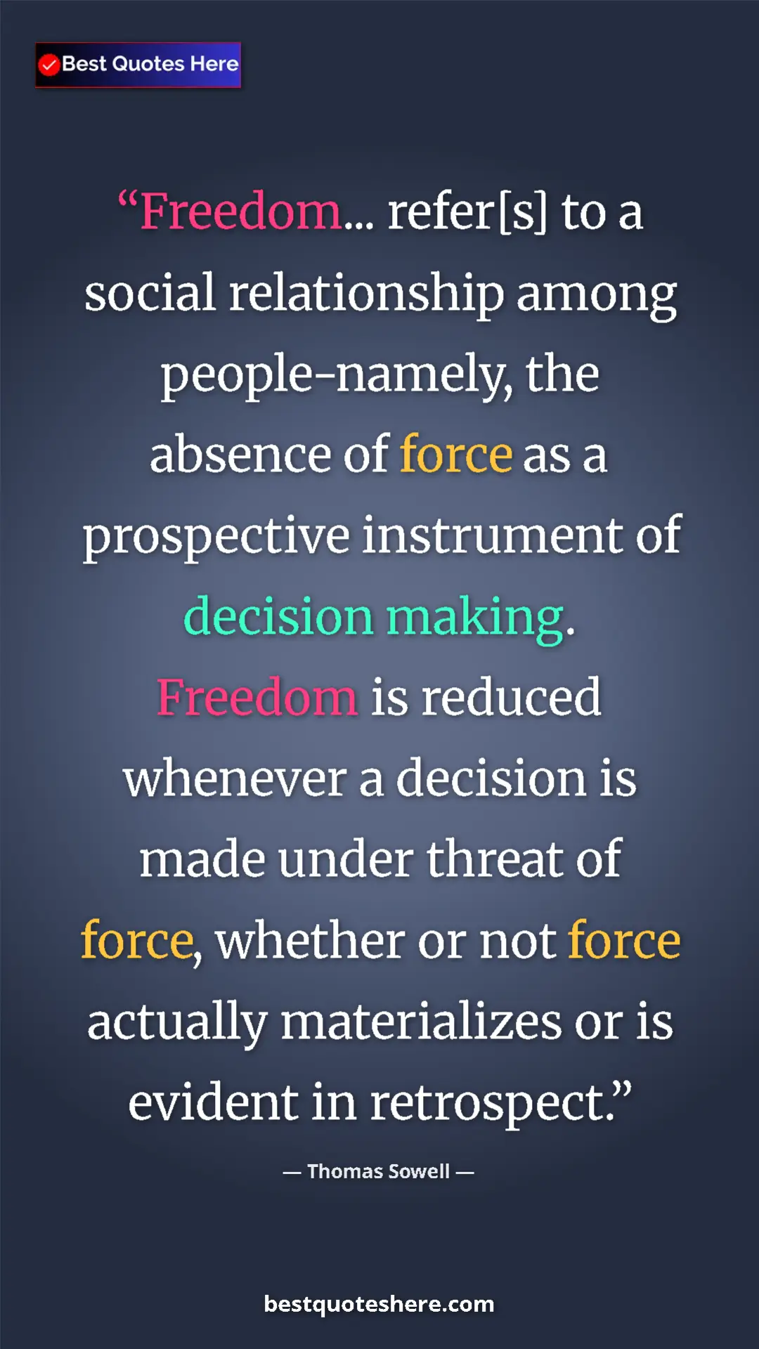 Pinterest quote poster by Thomas Sowell: "Freedom... refer[s] to a social relationship among..."