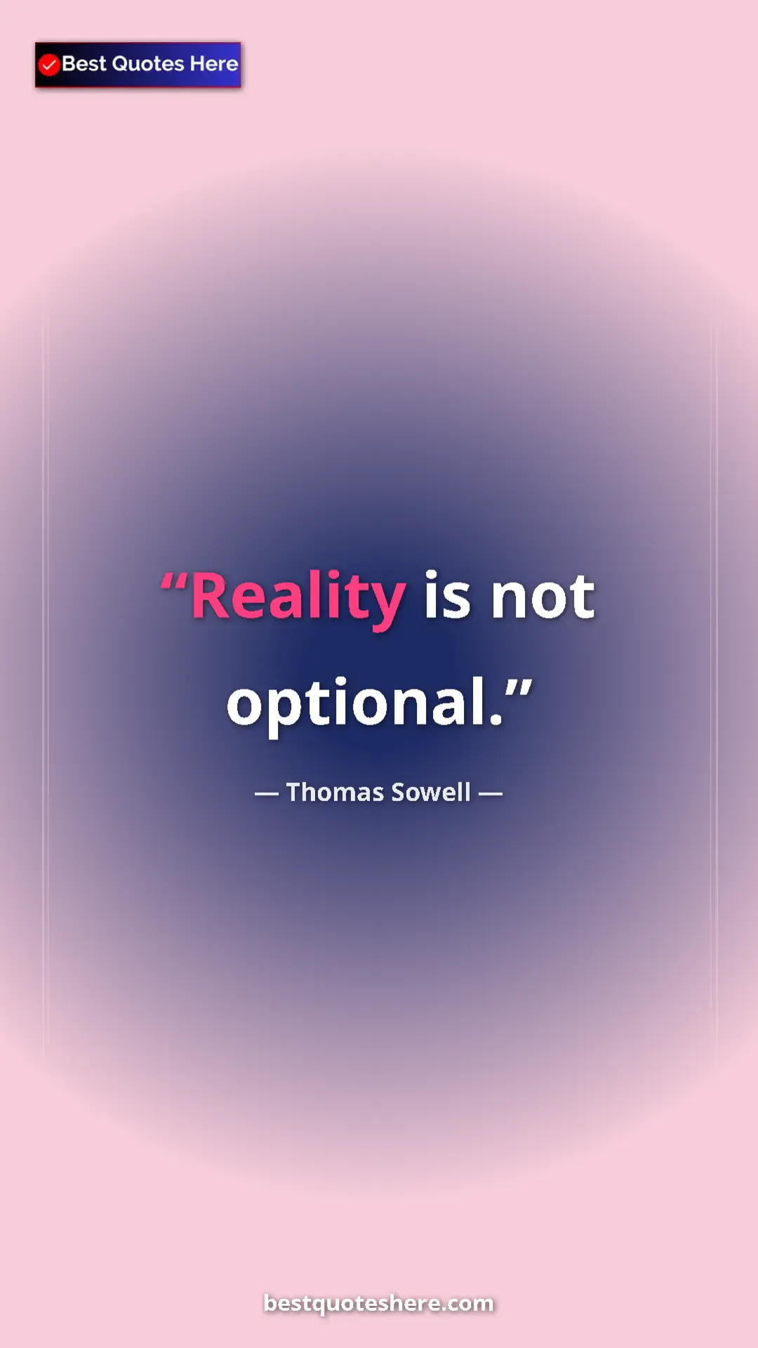 Pinterest quote poster by Thomas Sowell: "Reality is not optional."