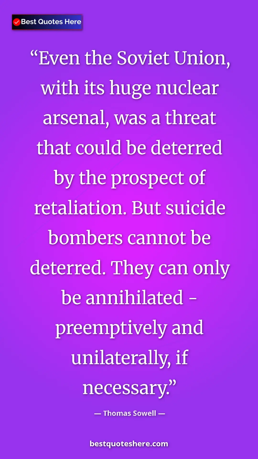 Pinterest quote poster by Thomas Sowell: "Even the Soviet Union, with its huge nuclear arsenal, was a..."