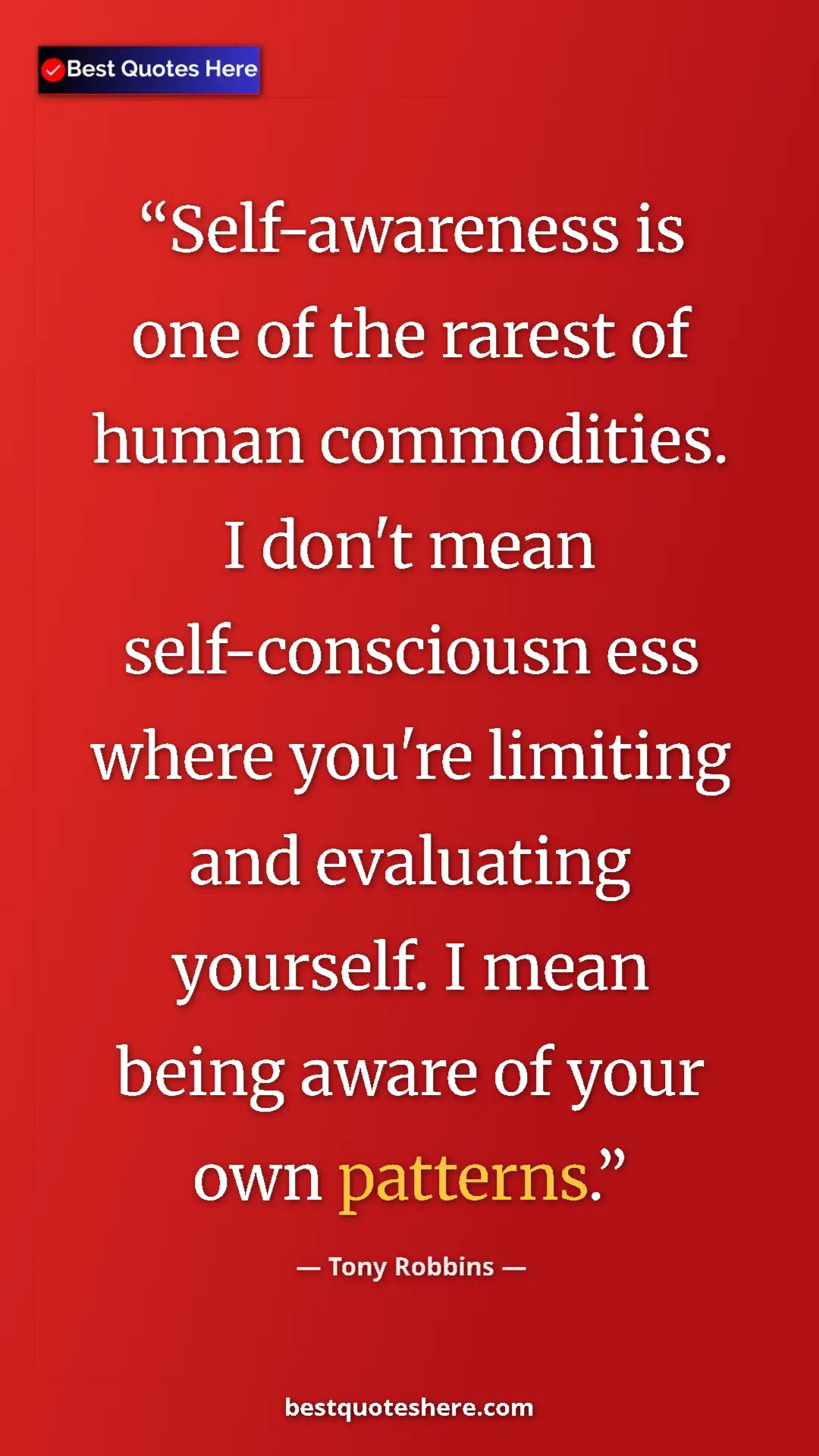 Pinterest quote poster by Tony Robbins: "Self-awareness is one of the rarest of human commodities. I..."