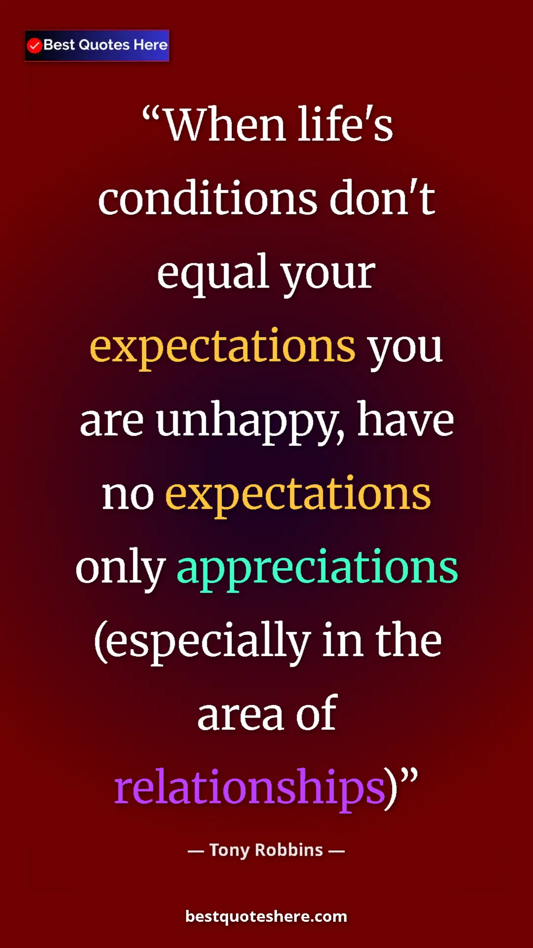 Pinterest quote poster by Tony Robbins: "When life's conditions don't equal your expectations you..."
