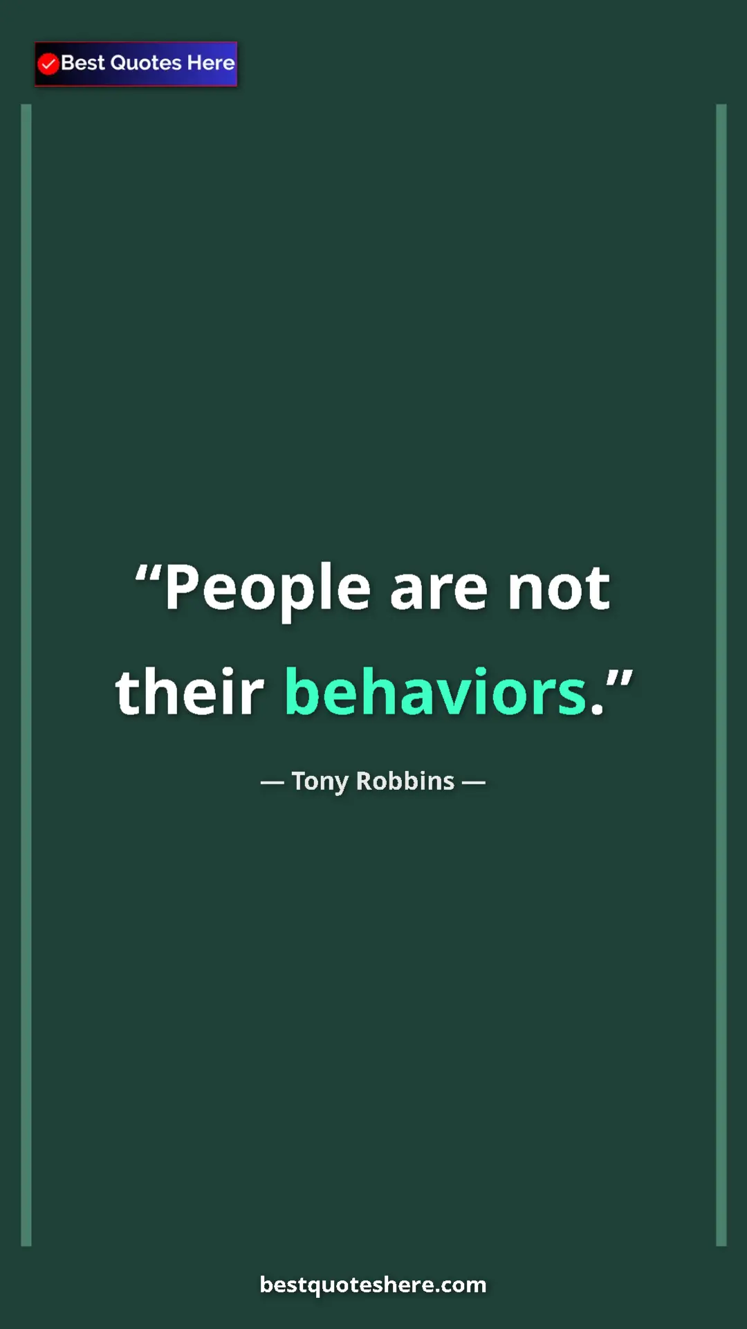 Pinterest quote poster by Tony Robbins: "People are not their behaviors."