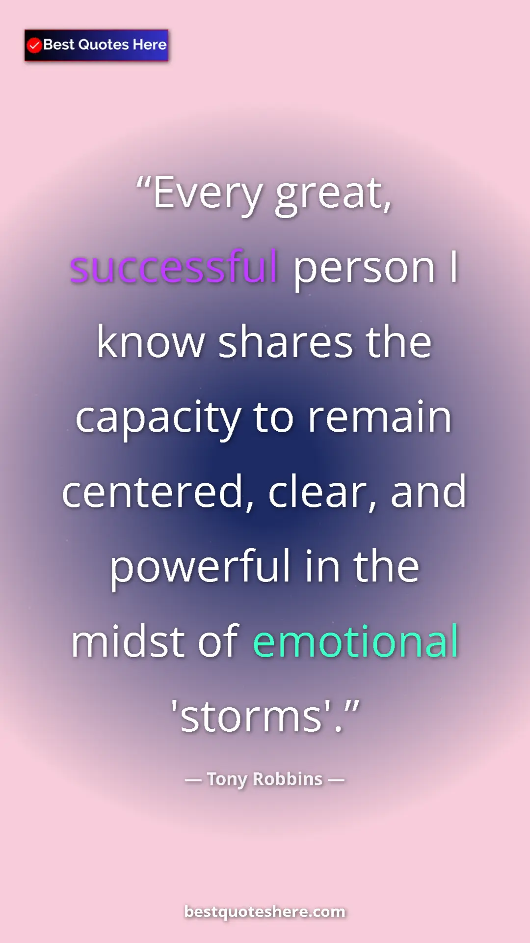 Pinterest quote poster by Tony Robbins: "Every great, successful person I know shares the capacity..."