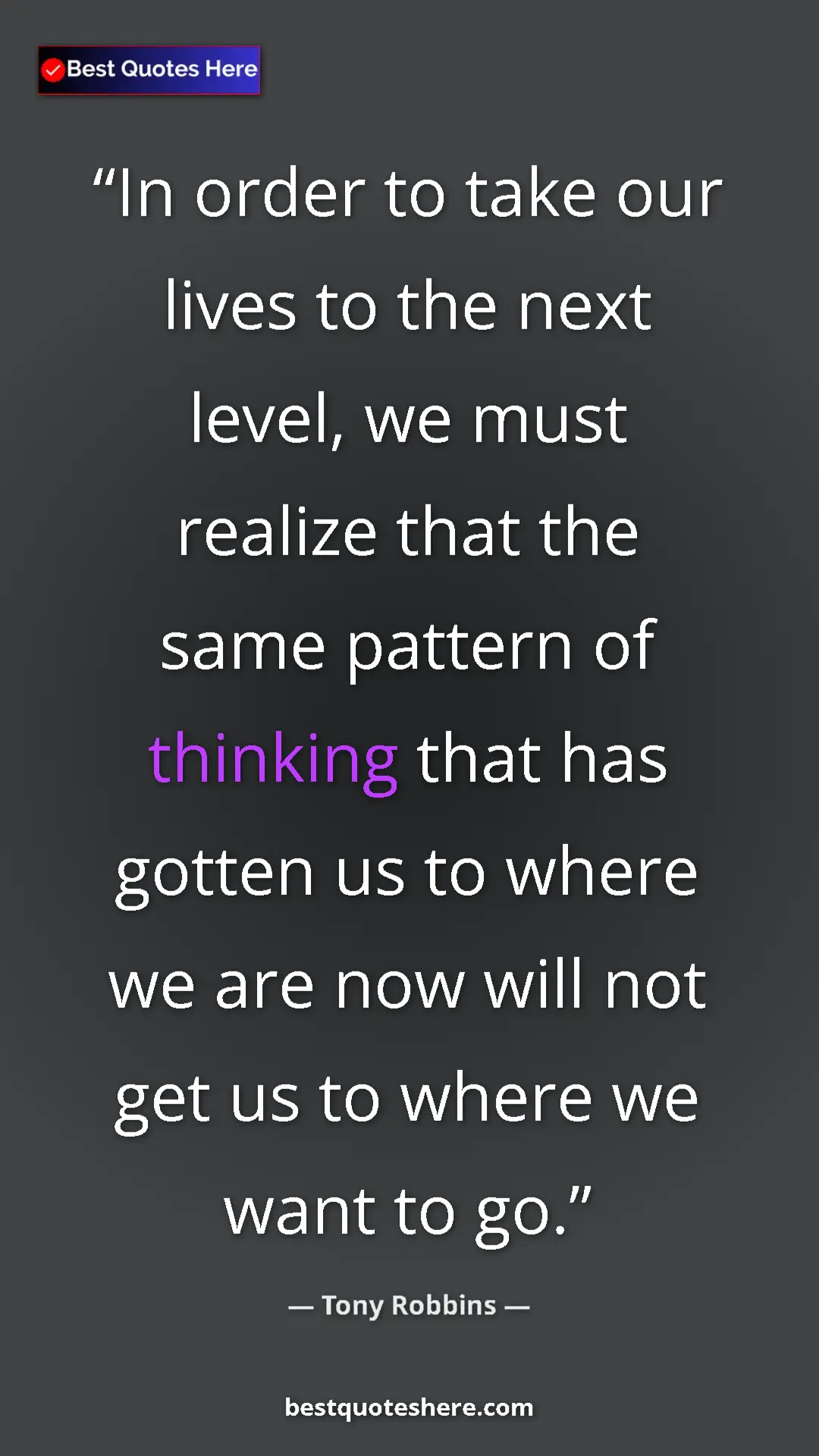 Pinterest quote poster by Tony Robbins: "In order to take our lives to the next level, we must..."