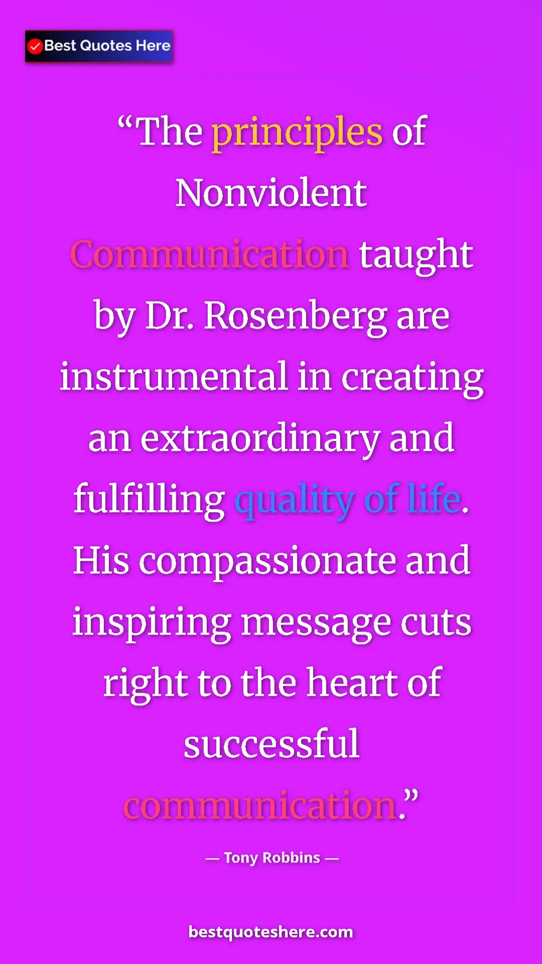 Pinterest quote poster by Tony Robbins: "The principles of Nonviolent Communication taught by Dr...."