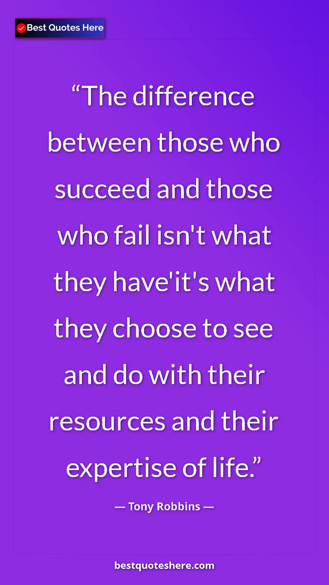 Pinterest quote poster by Tony Robbins: "The difference between those who succeed and those who fail..."
