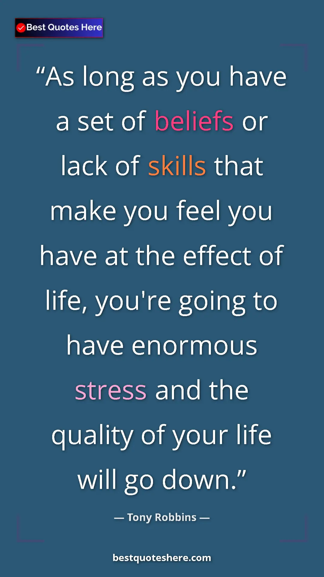 Pinterest quote poster by Tony Robbins: "As long as you have a set of beliefs or lack of skills that..."