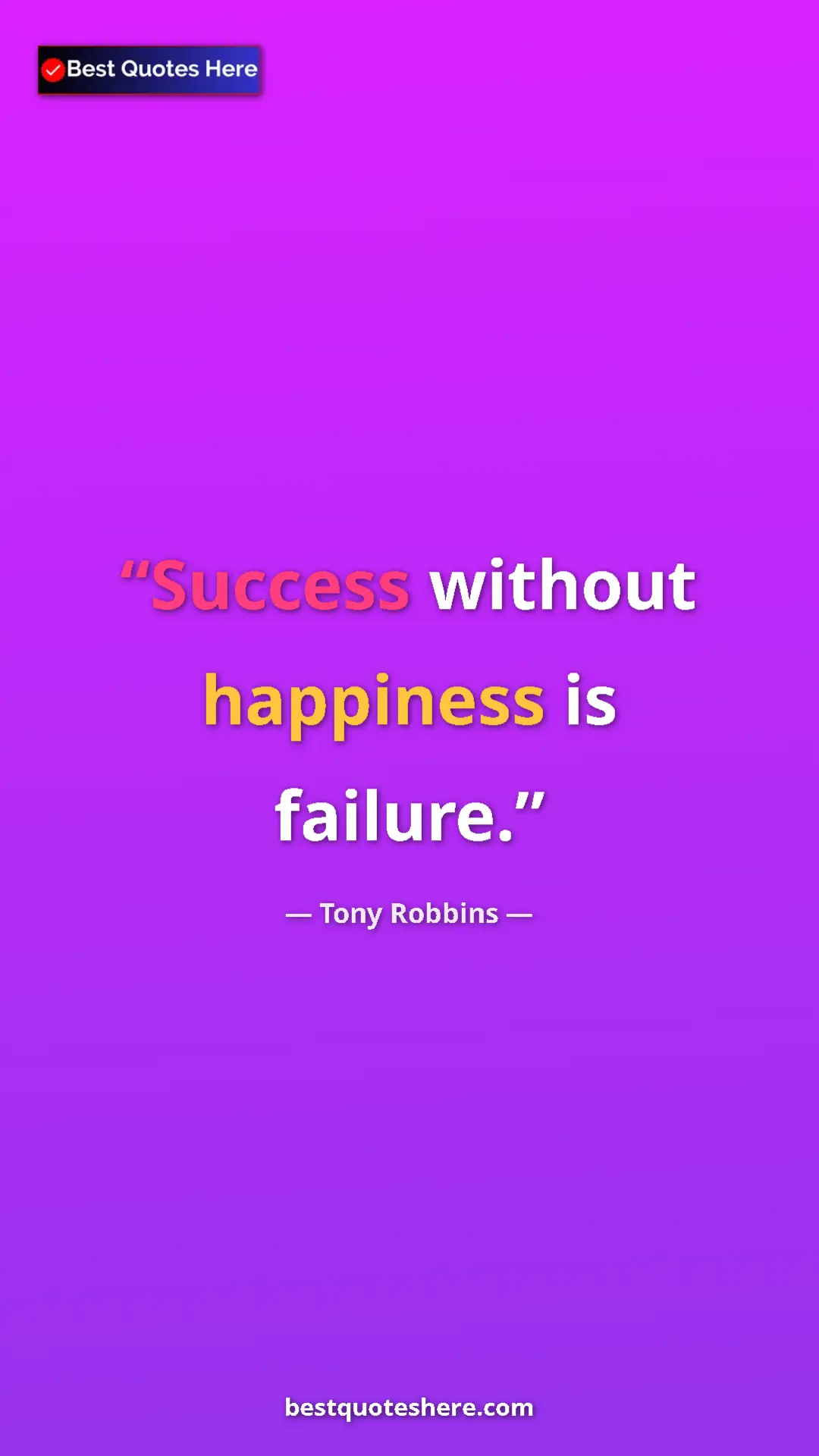 Pinterest quote poster by Tony Robbins: "Success without happiness is failure."