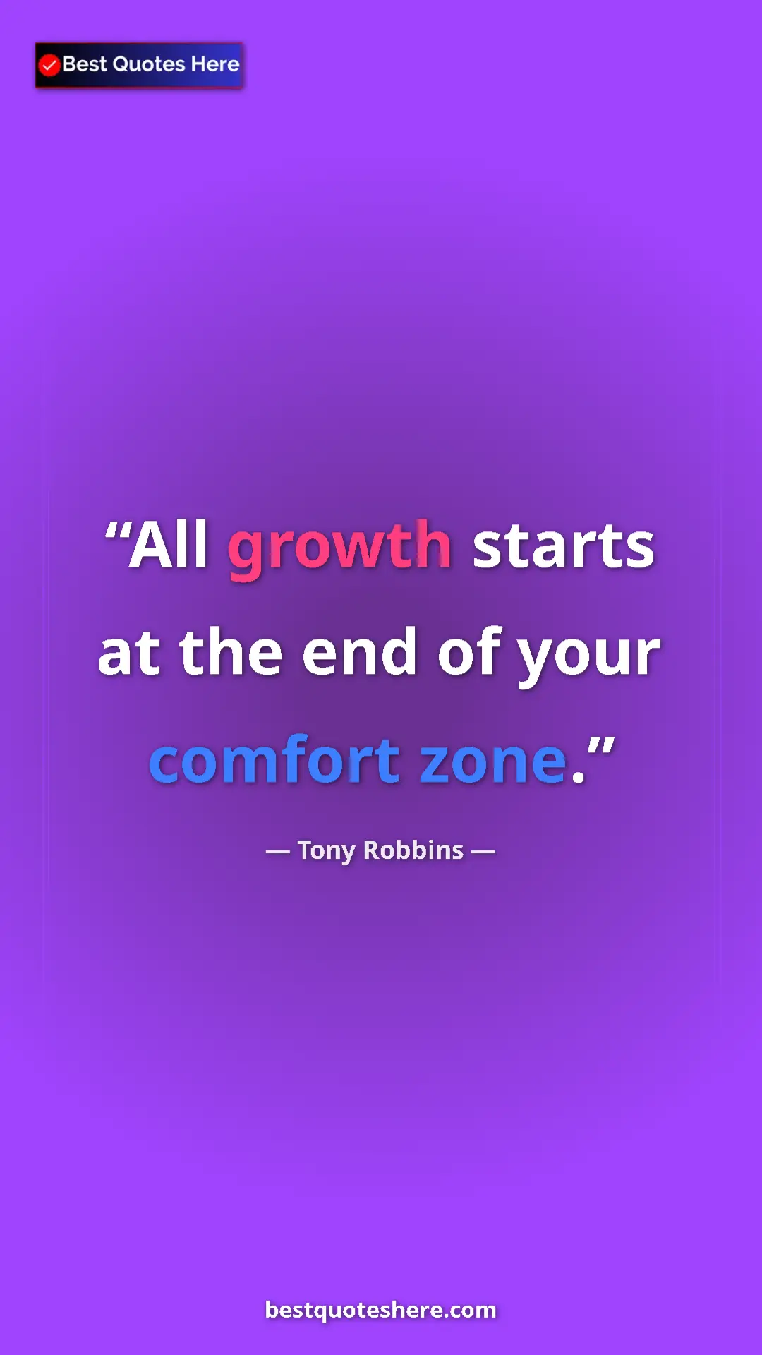 Pinterest quote poster by Tony Robbins: "All growth starts at the end of your comfort zone."