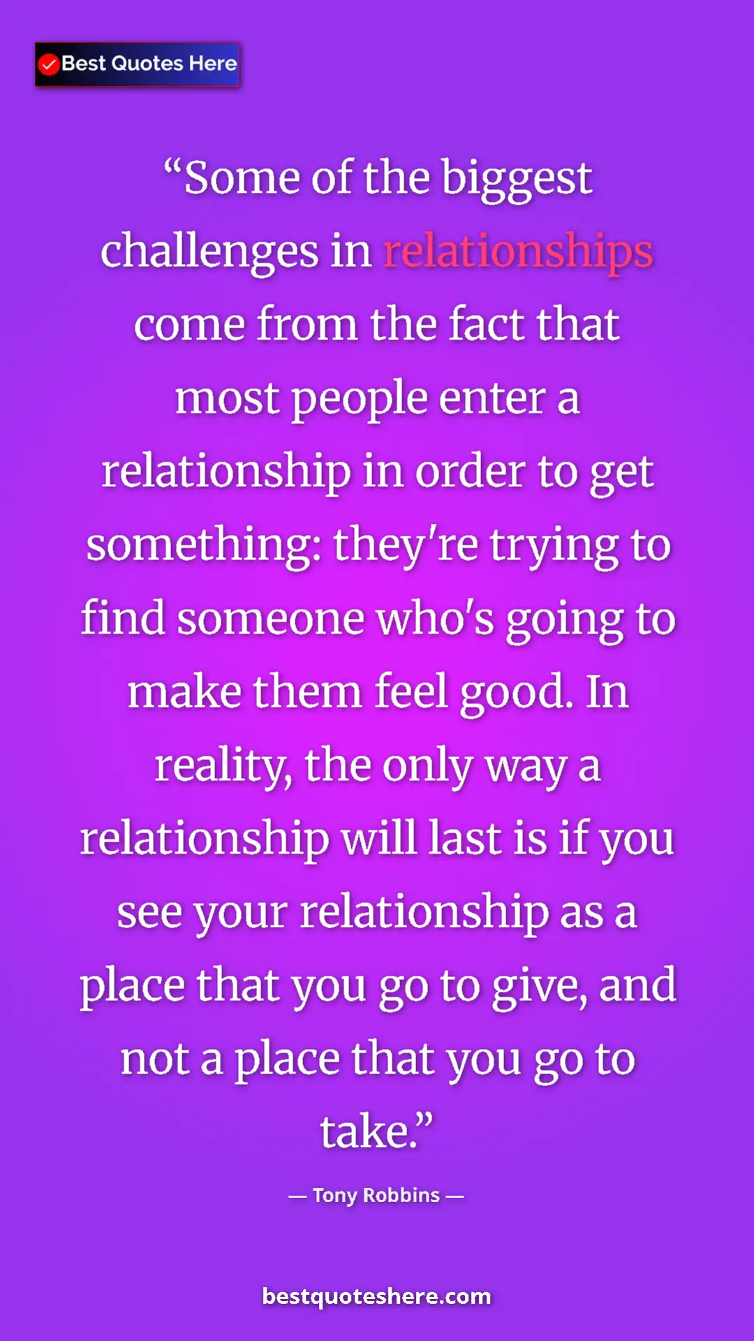 Tony Robbins Quote Card: "Some of the biggest challenges in relationships come from..." Pinterest quote poster by Tony Robbins: "Some of the biggest challenges in relationships come from..."