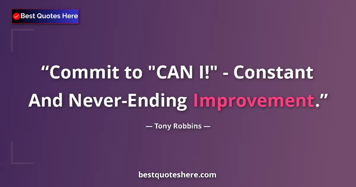 Quote by Tony Robbins: Commit to 