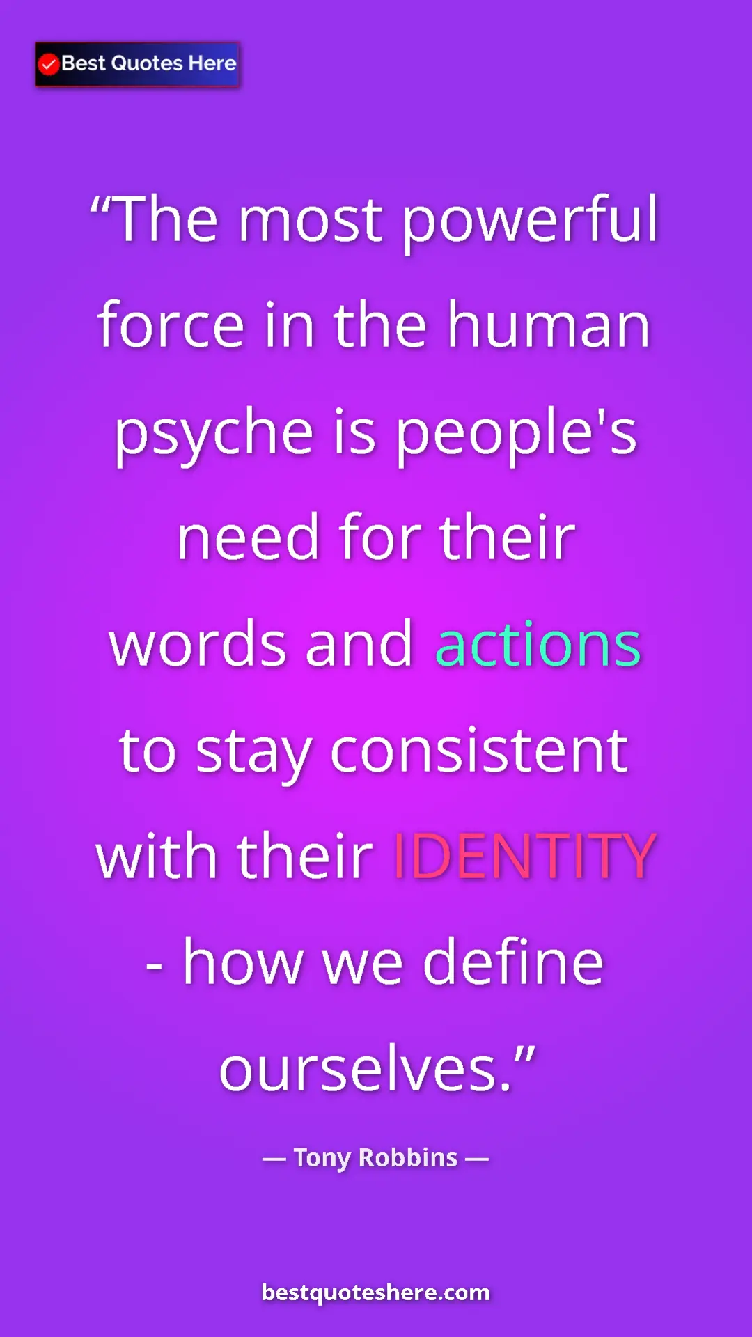 Pinterest quote poster by Tony Robbins: "The most powerful force in the human psyche is people's..."