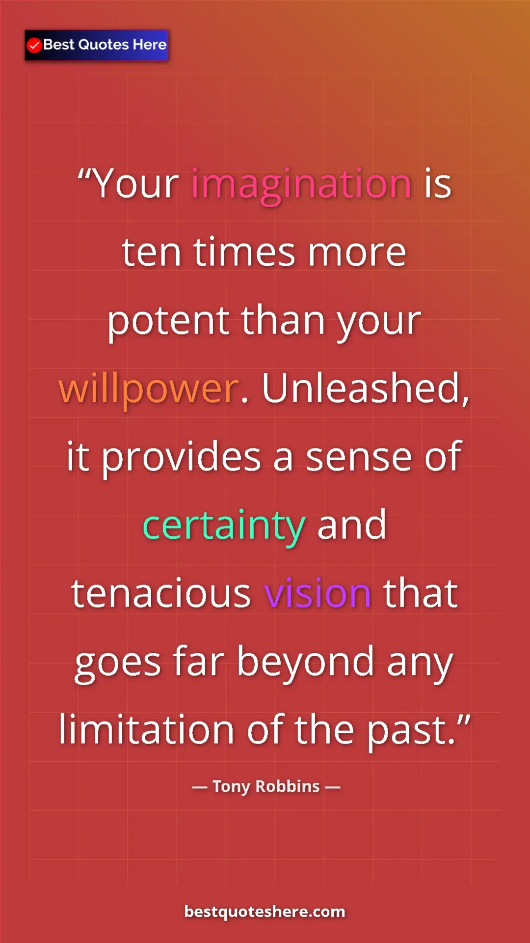 Pinterest quote poster by Tony Robbins: "Your imagination is ten times more potent than your..."