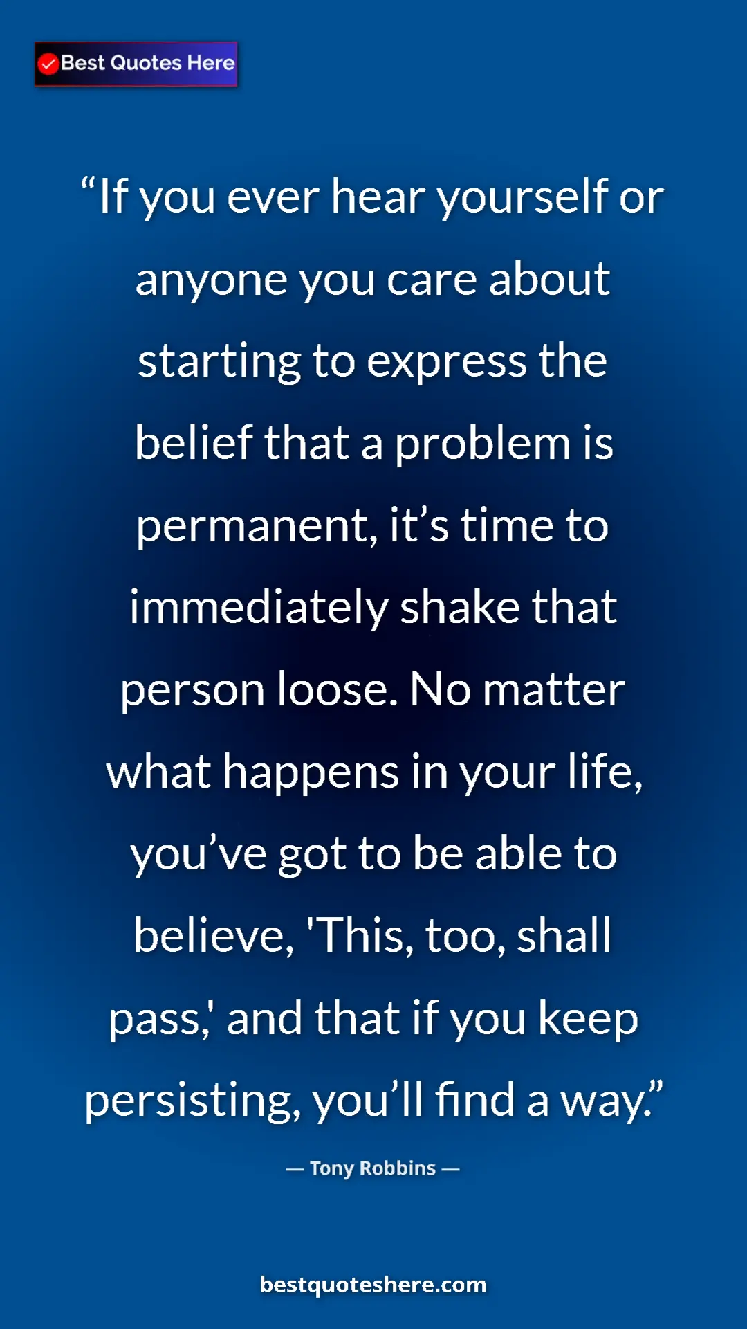 Pinterest quote poster by Tony Robbins: "If you ever hear yourself or anyone you care about starting..."