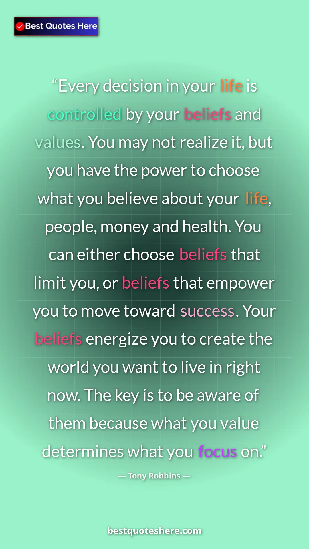 Pinterest quote poster by Tony Robbins: "Every decision in your life is controlled by your beliefs..."