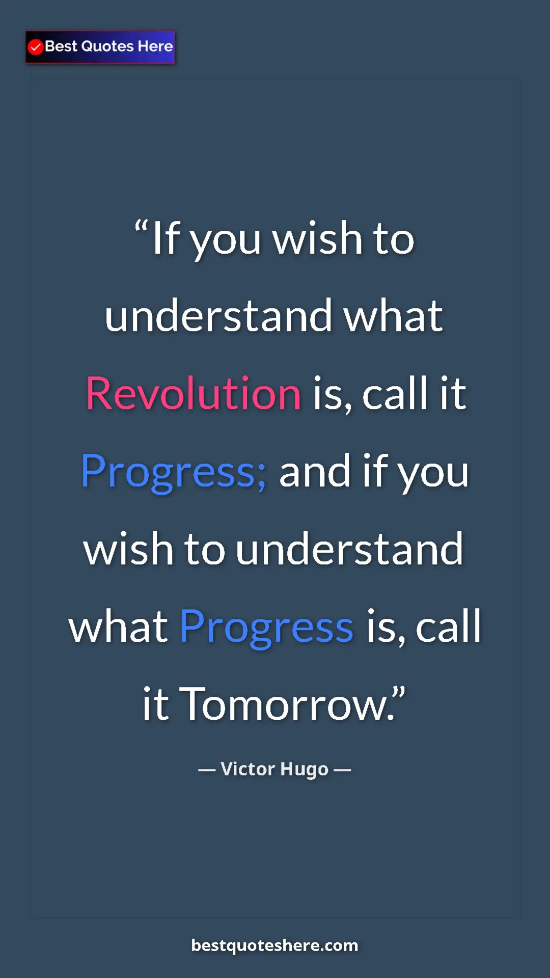 Victor Hugo Quote Card: "If you wish to understand what Revolution is, call it..." Pinterest quote poster by Victor Hugo: "If you wish to understand what Revolution is, call it..."